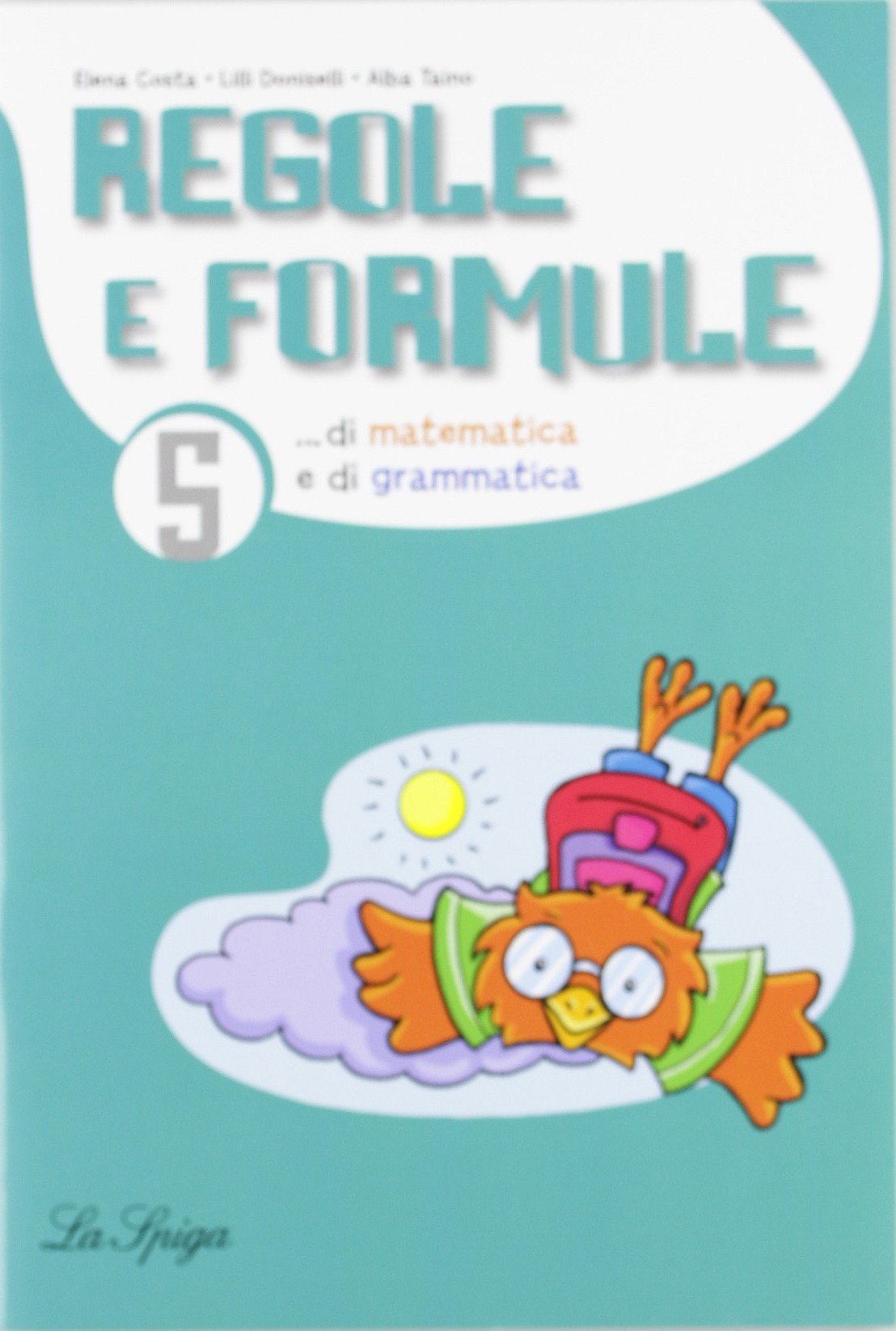 Mat-ita. Regole e formule. Per la 5ª classe elementare (Allegato gratuito a Mat-ita. Per la 5ª classe elementare, 9788846829344) book