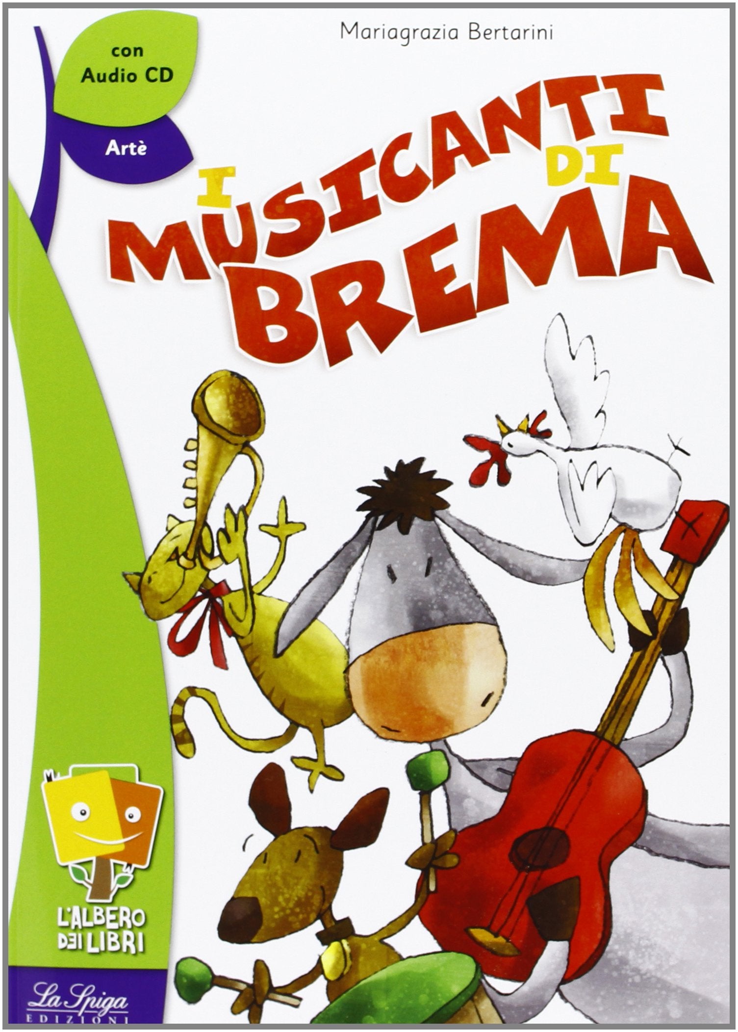 Musicanti di Brema. Per la Scuola elementare. Con CD Audio book