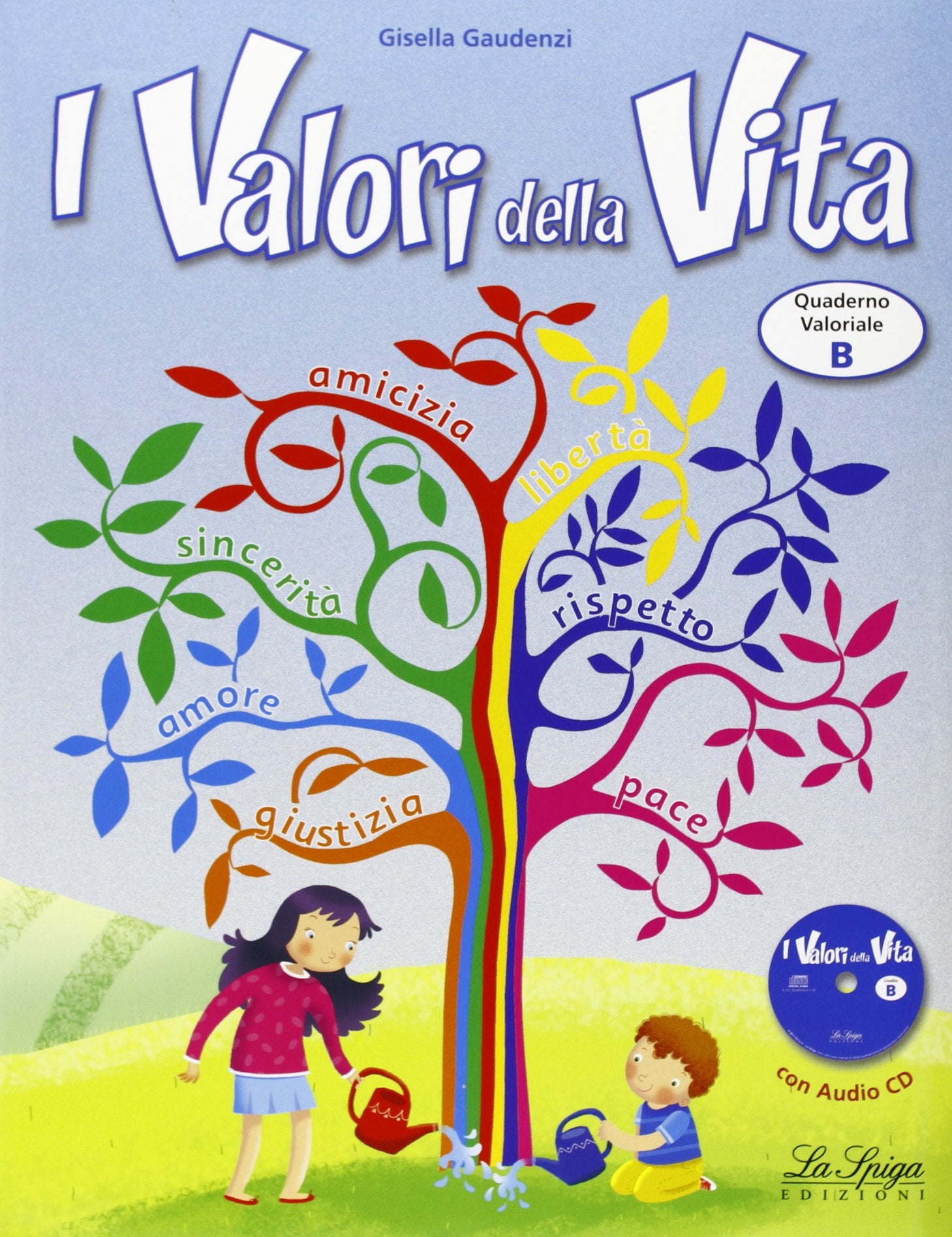 Valori della vita (i). Vol. B. Per la Scuola elementare. Con CD Audio book