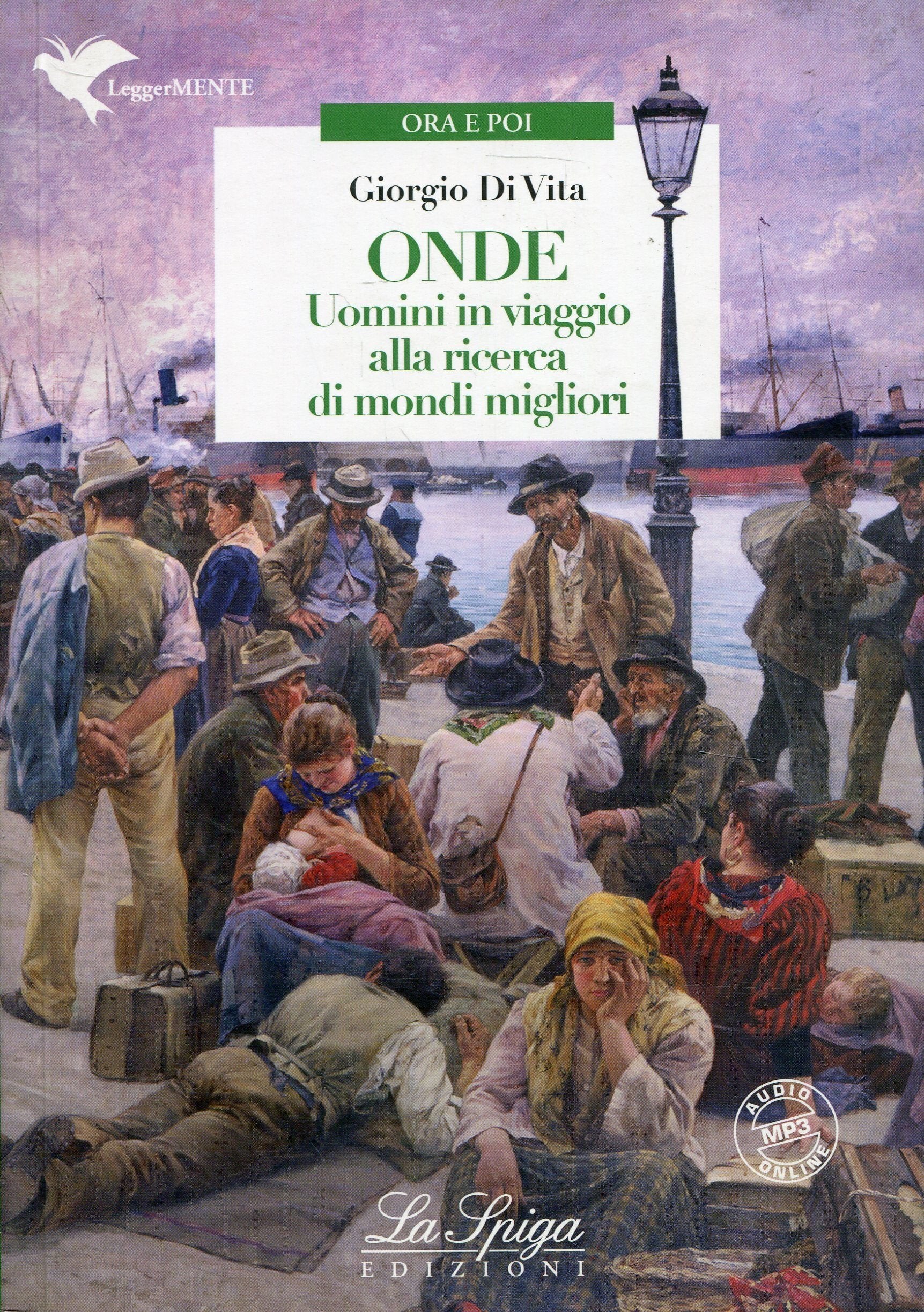 LeggerMENTE: Onde - Uomini in viaggio alla ricerca di mondi migliori Foreign Languages ​​& Dictionaries