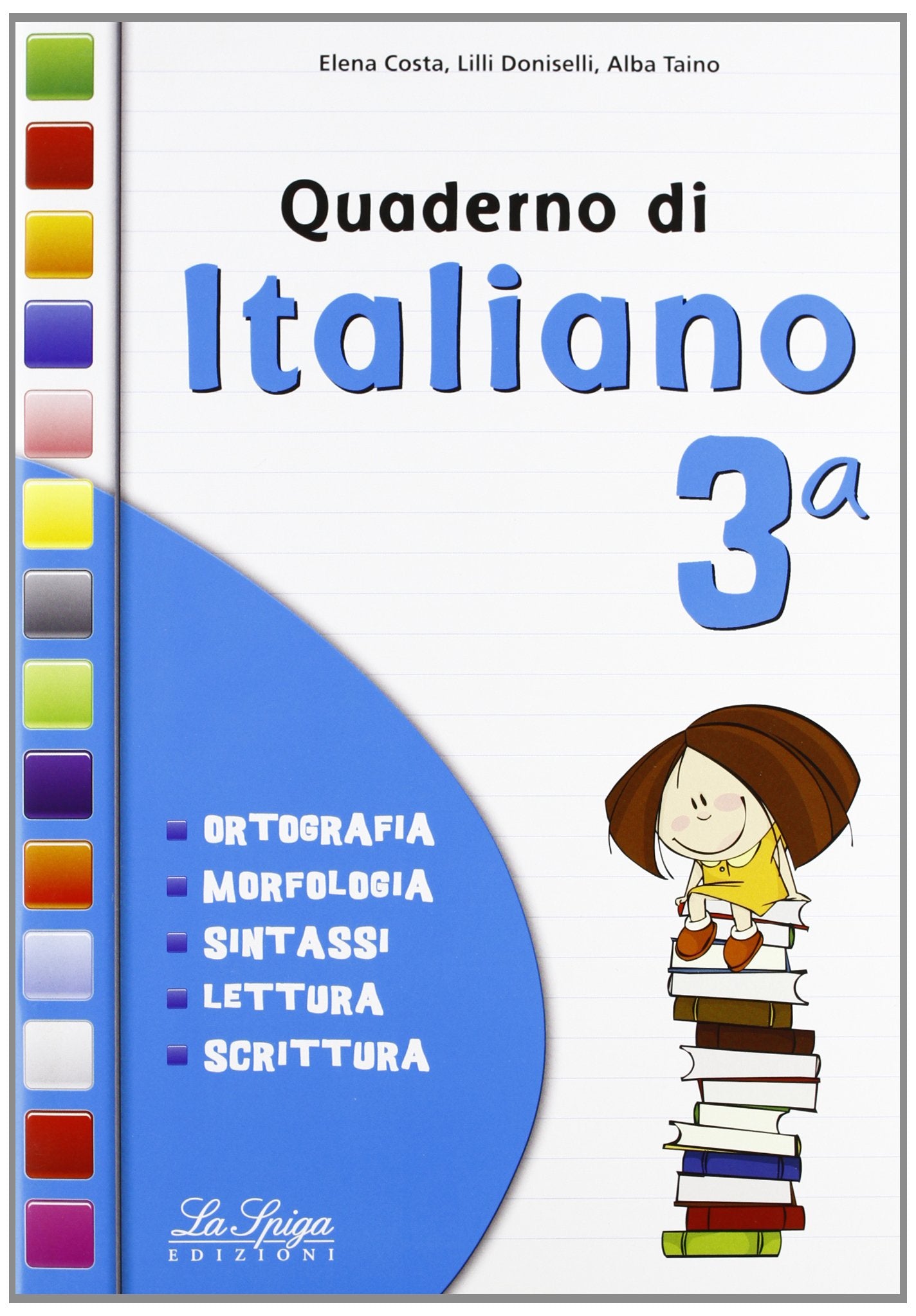 Quaderno di italiano. Per la 3ª classe elementare (Vol. 3) book