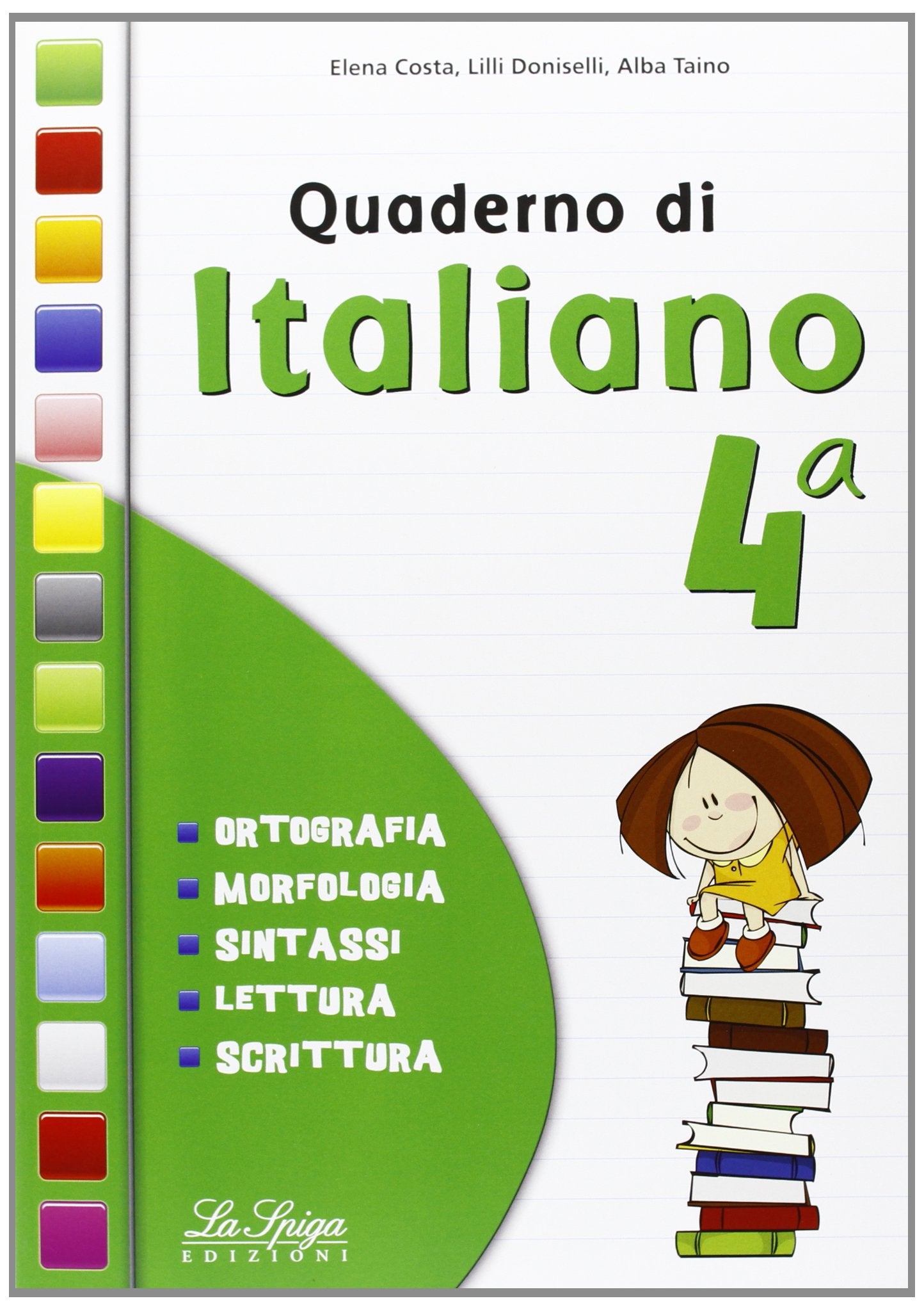 Quaderno di italiano. Per la 4ª classe elementare book