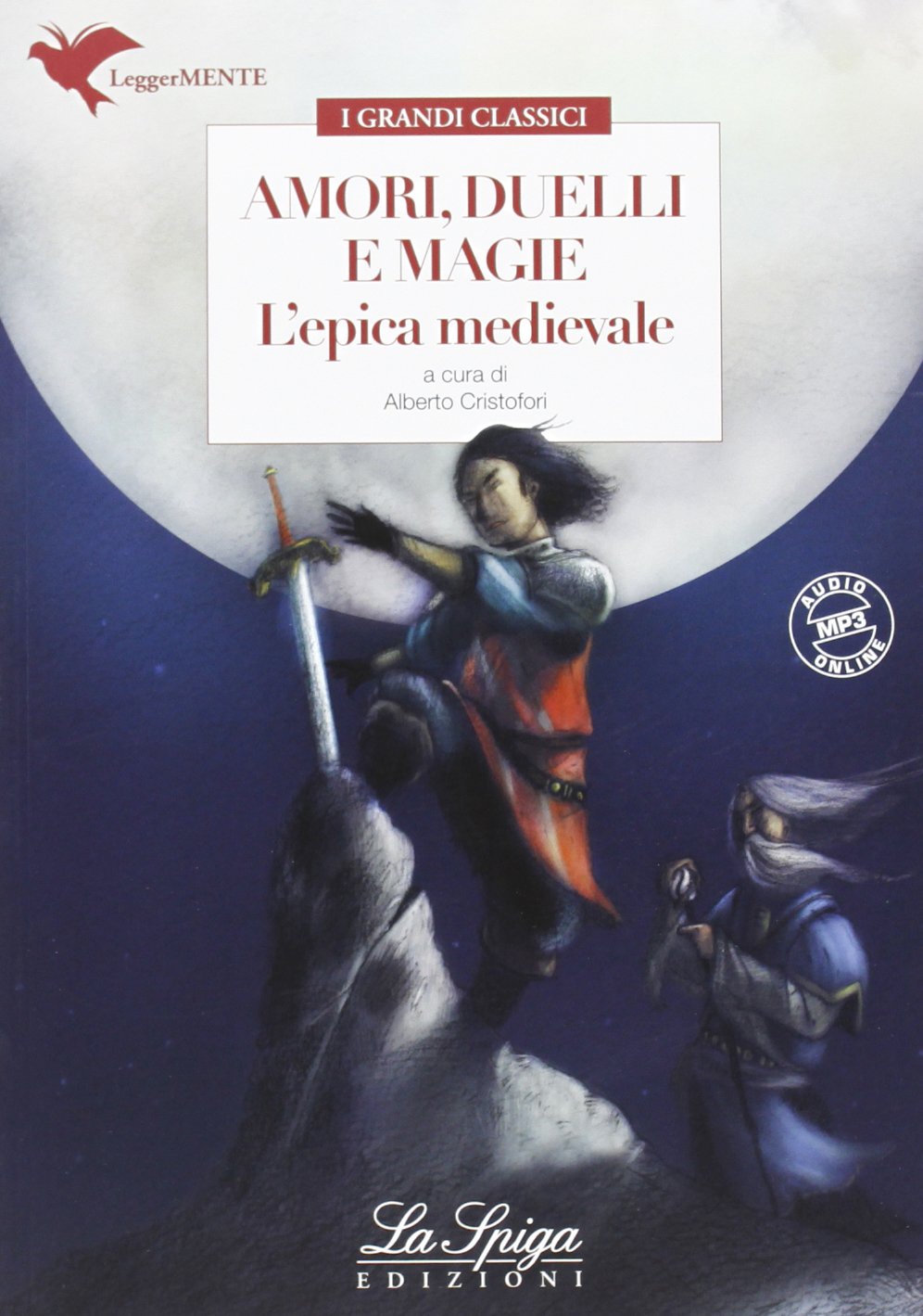 Amori, duelli e magie. L'epica medievale. Con espansione online book