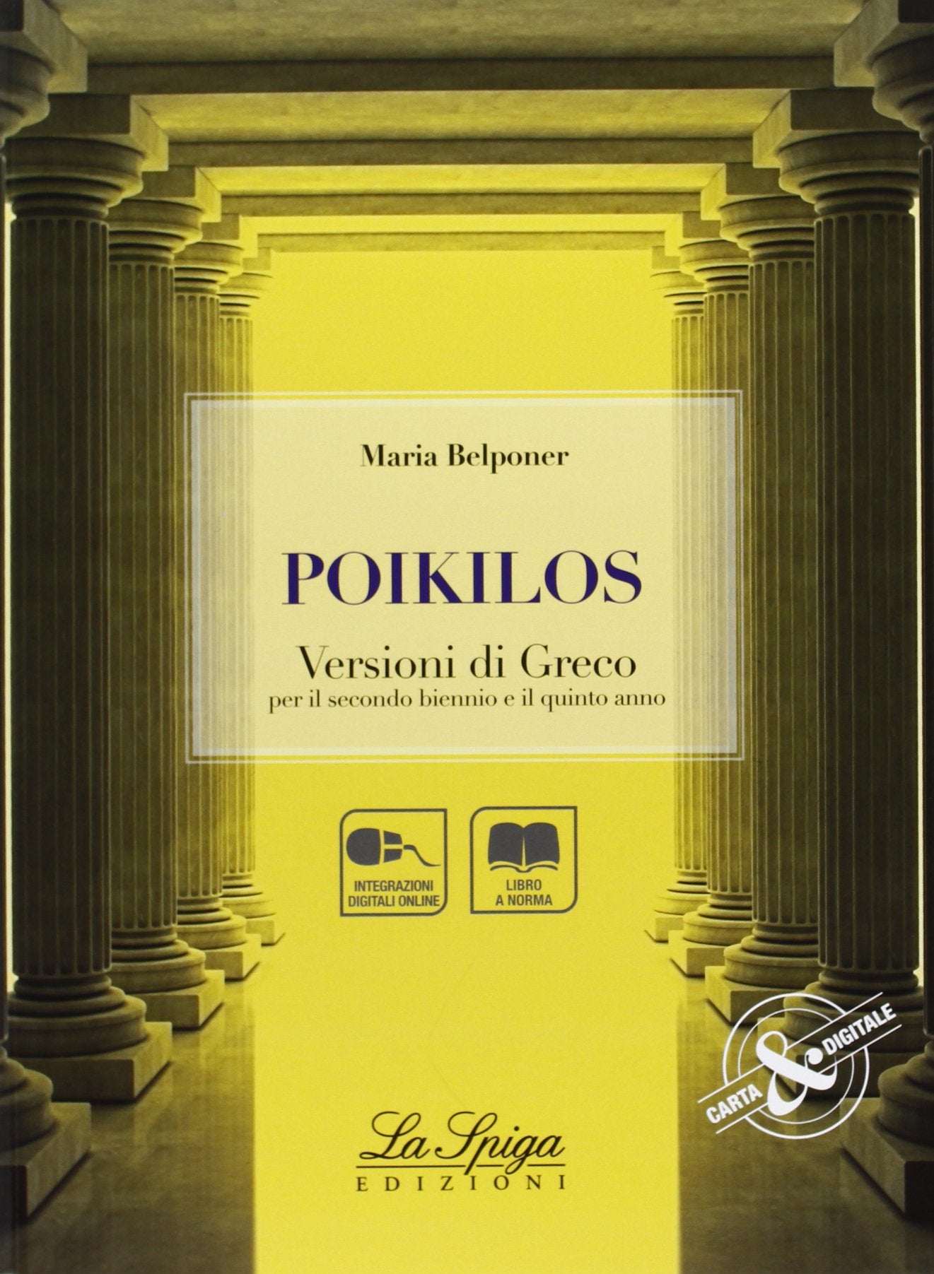 Poikilos. Per il Liceo classico. Con espansione online book