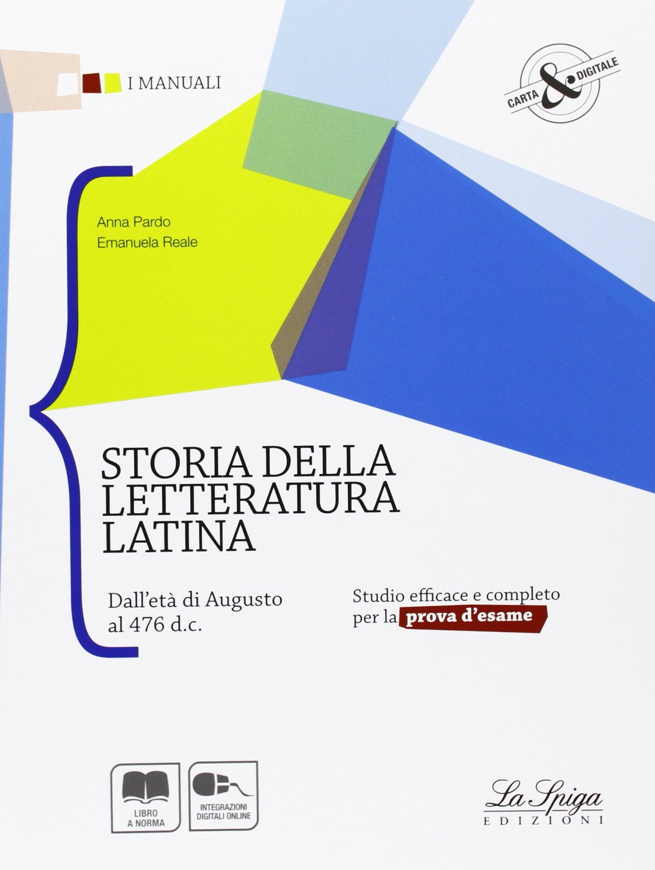 Storia della letteratura latina. Dall'età di Augusto al 476 d.C. Per le Scuole superiori. Con espansione online book