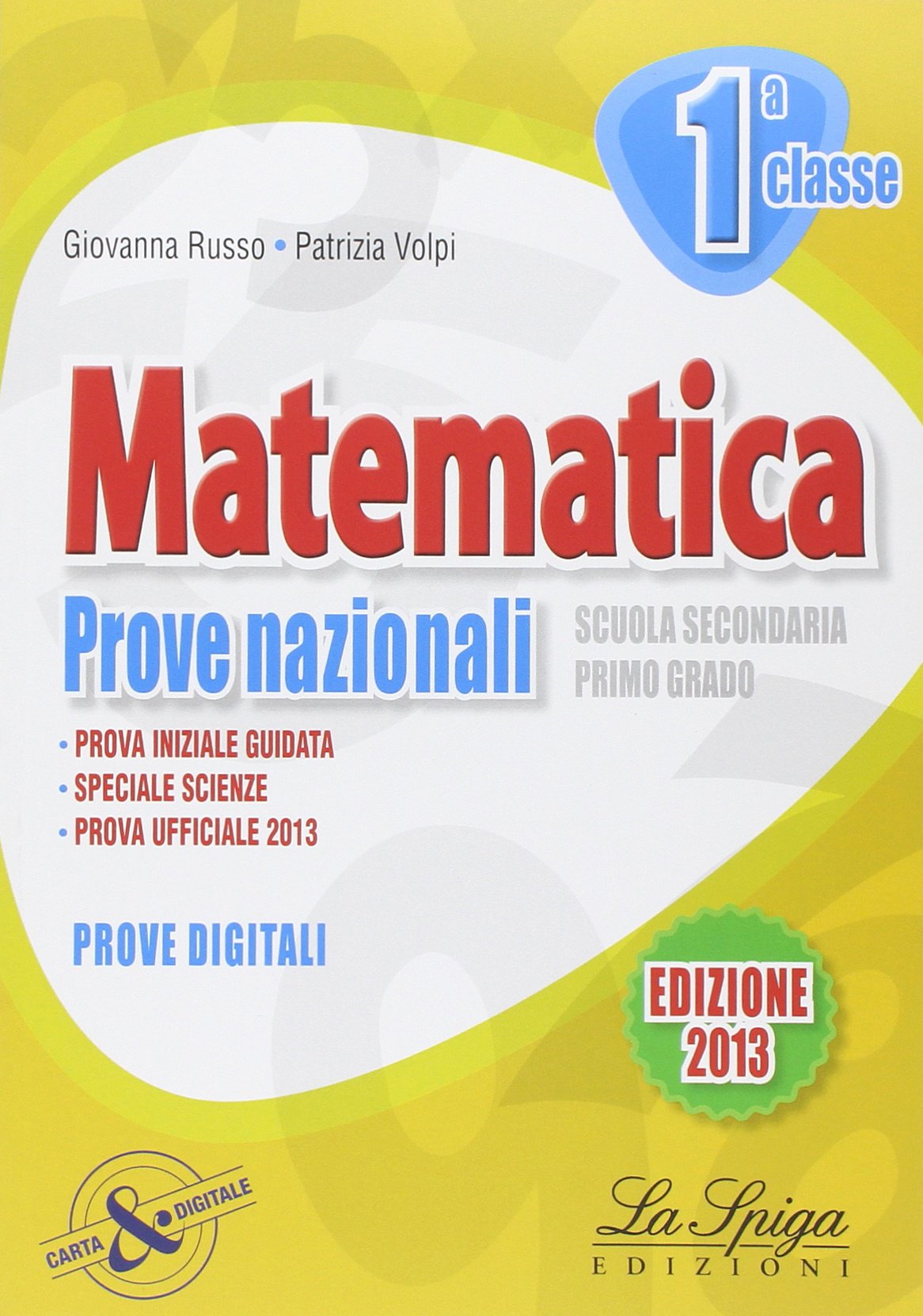 Matematica. Prove nazionali. Per la 1ª classe della Scuola media book