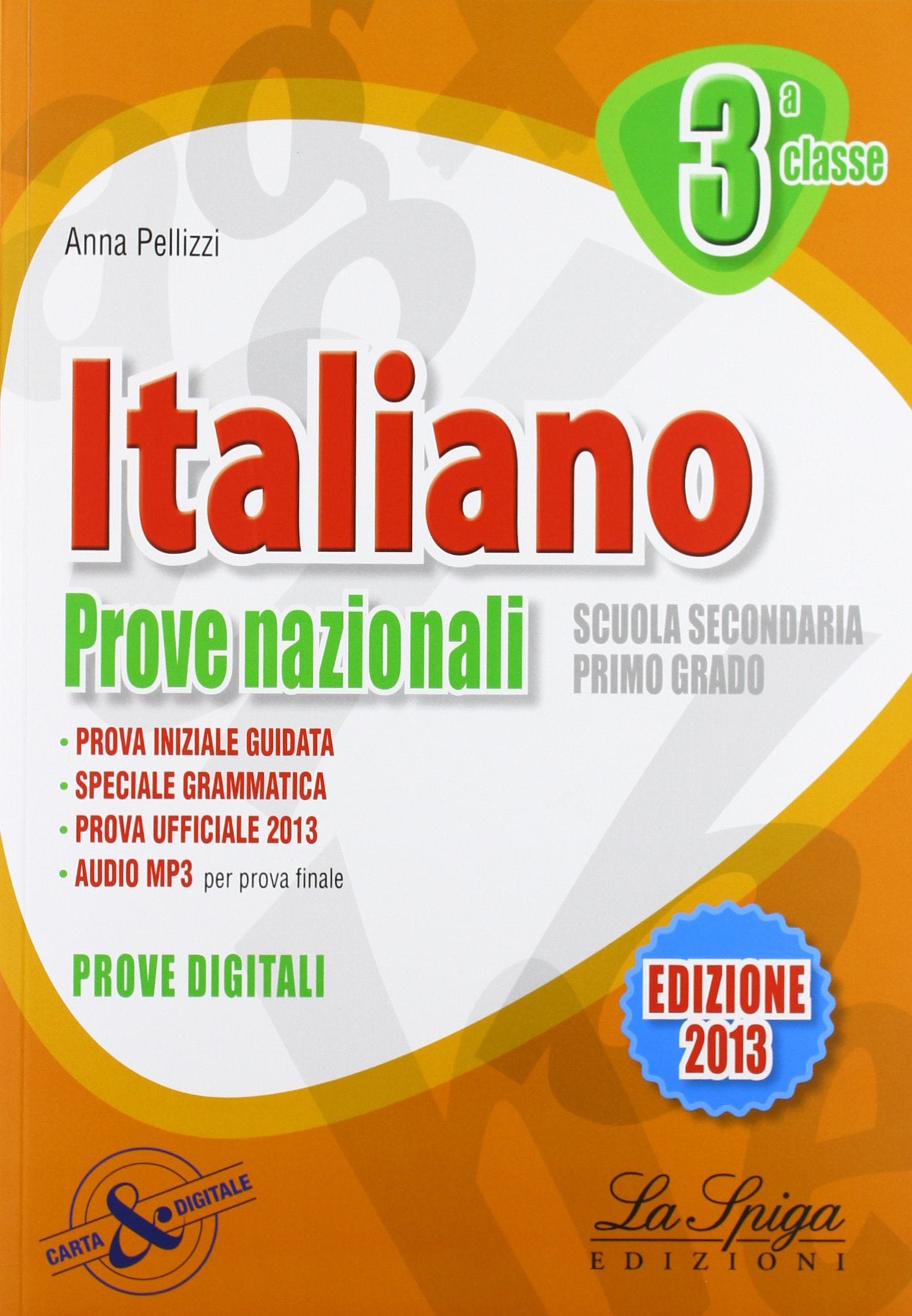 Italiano. Prove nazionali. Per la 3ª classe della Scuola media book