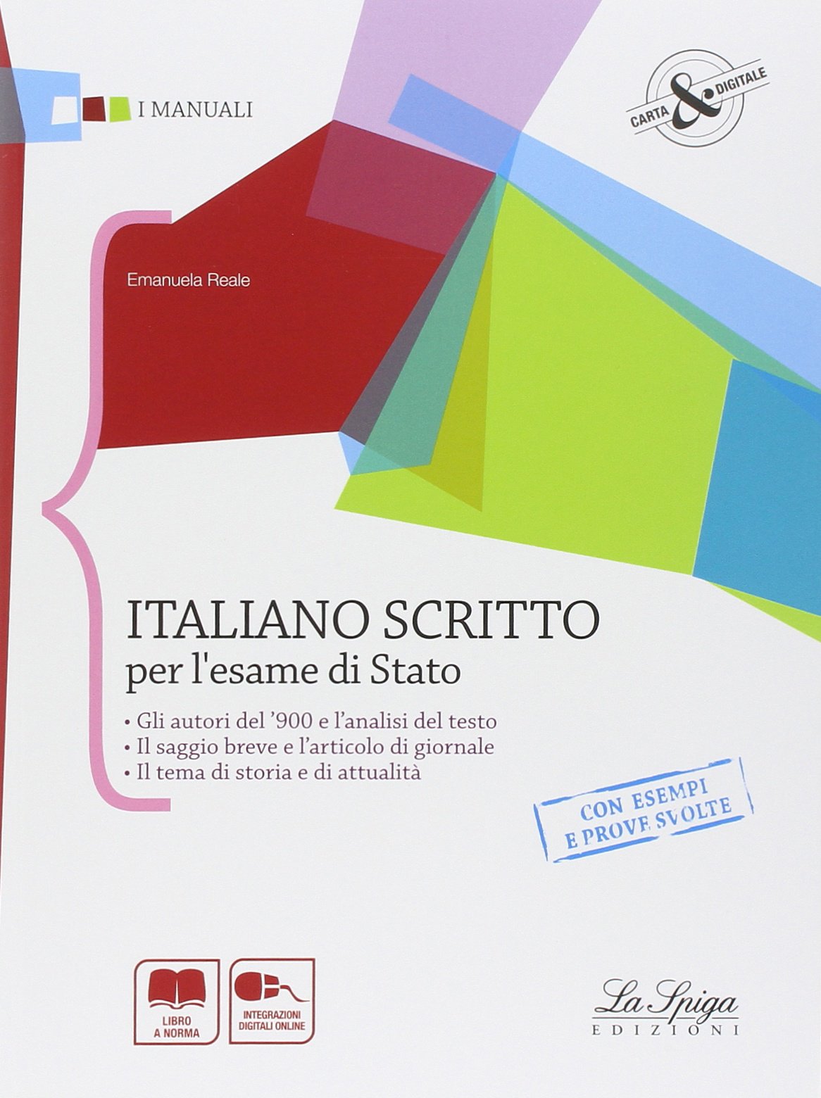 Italiano scritto per l'esame di stato. Per le Scuole superiori book