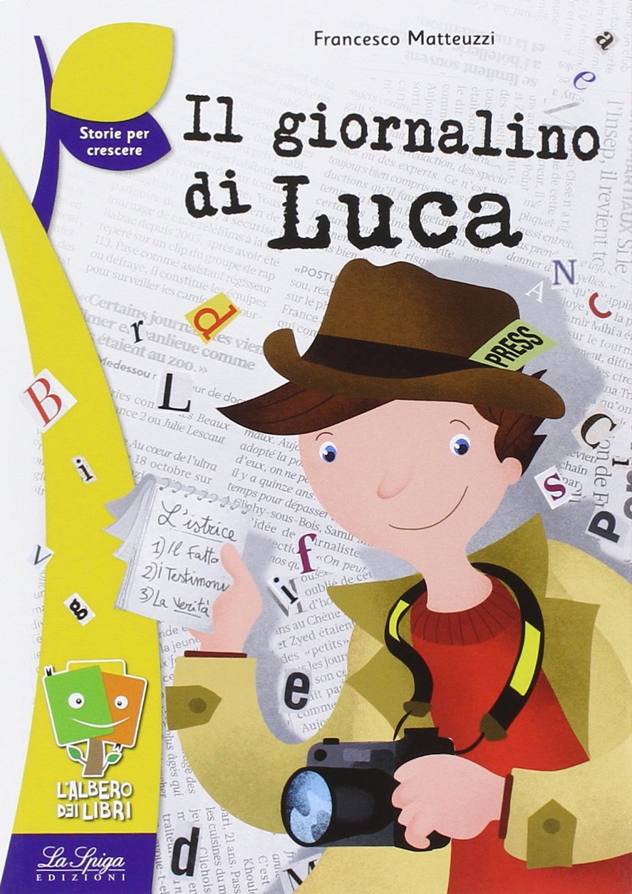 La Spiga- L'albero dei libri: Il giornalino di Luca book