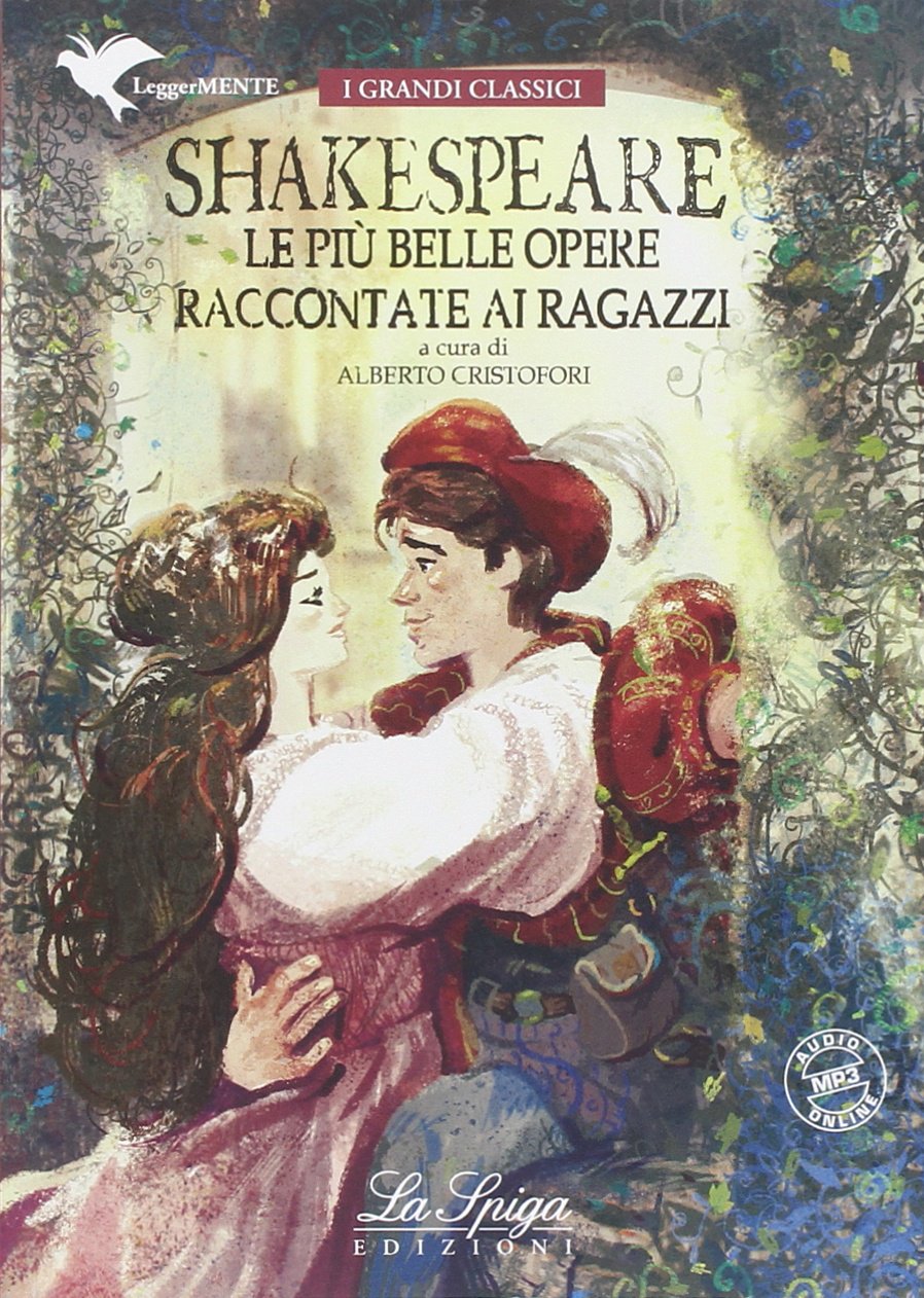 Shakespeare le più belle opere raccontate ai ragazzi. Con espansione online book