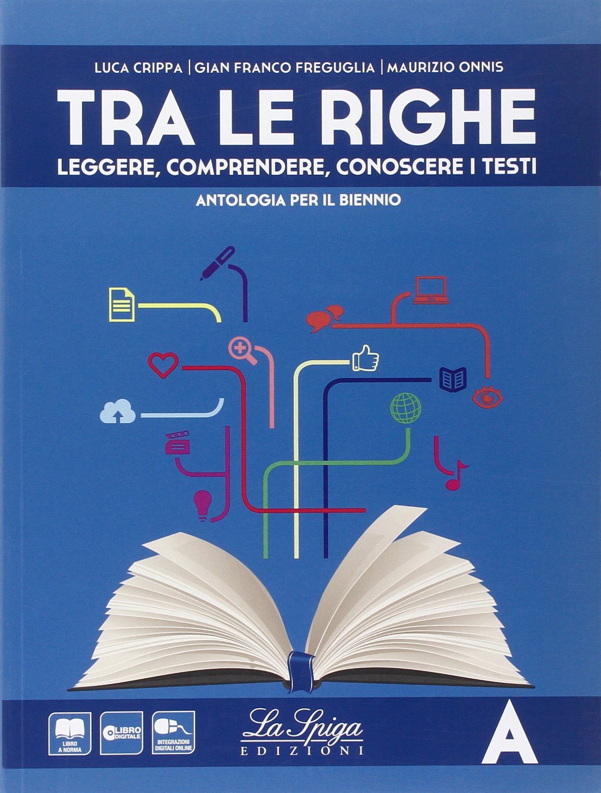 Tra le righe. Per le Scuole superiori. Con e-book. Con espansione online (Vol. 1) Professional & Reference Books