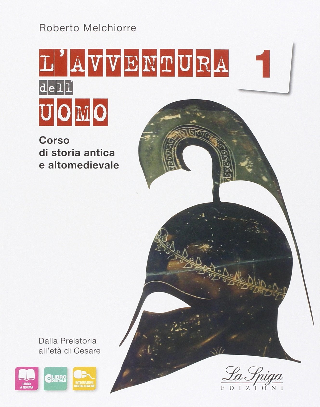L'avventura dell'uomo. Per gli Ist. tecnici e professionali. Con e-book. Con espansione online (Vol. 1) Non-fiction