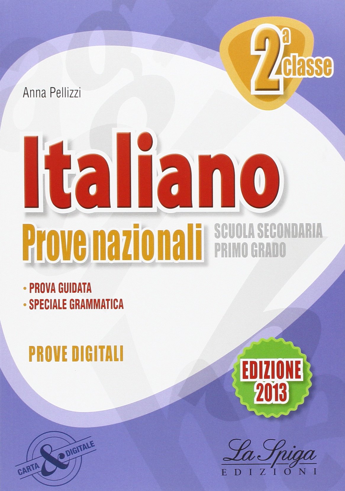 Italiano. Prove nazionali. Per la Scuola media. Con espansione online (Vol. 2) Professional & Reference Books