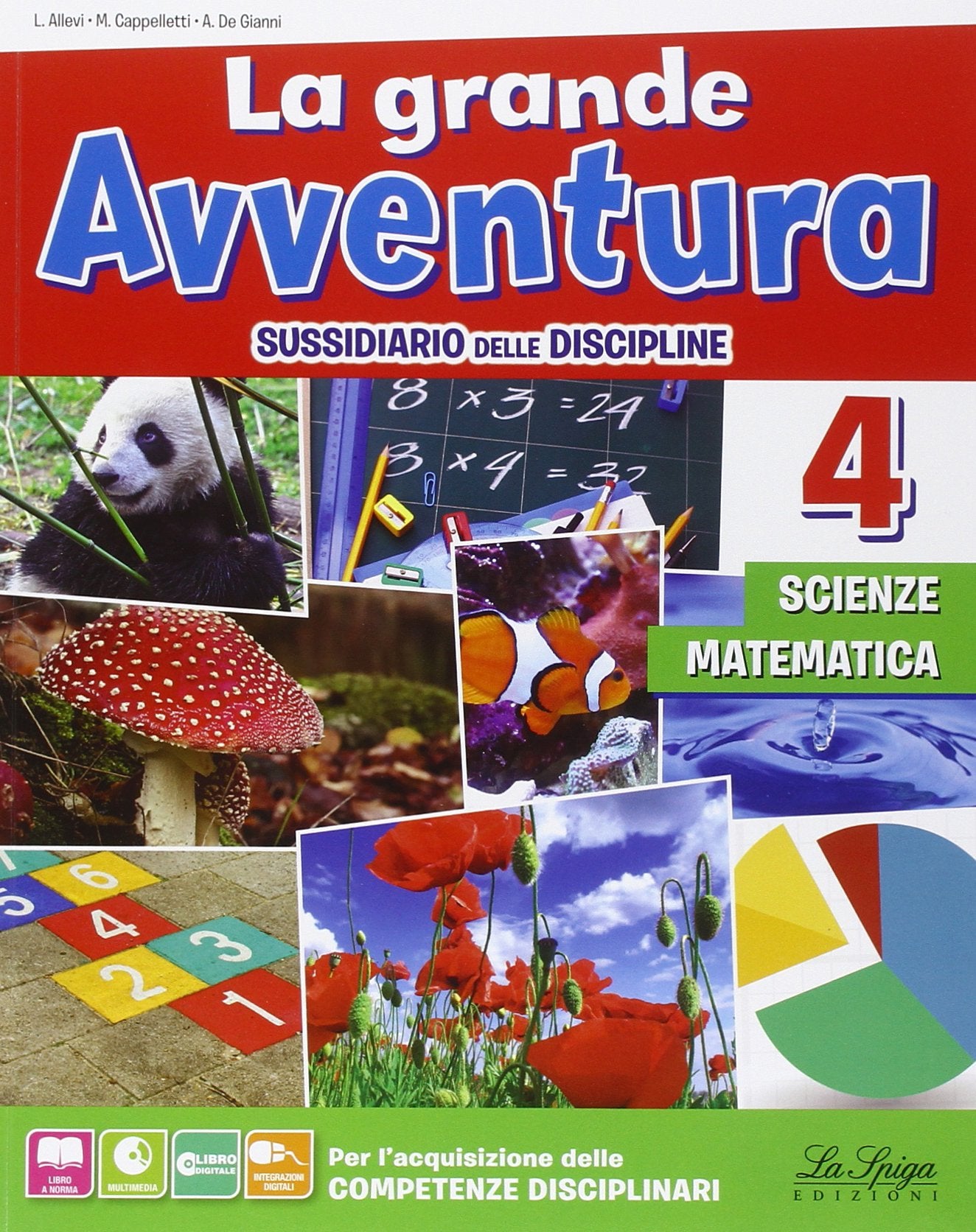 La grande avventura. Sussidiario di matematica, scienze e tecnologia. Per la 4ª classe elementare. Con e-book. Con espansione online book