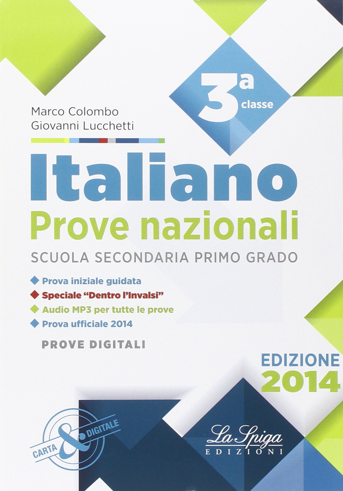 Prove nazionali. Italiano. Prove INVALSI. Per la Scuola media book