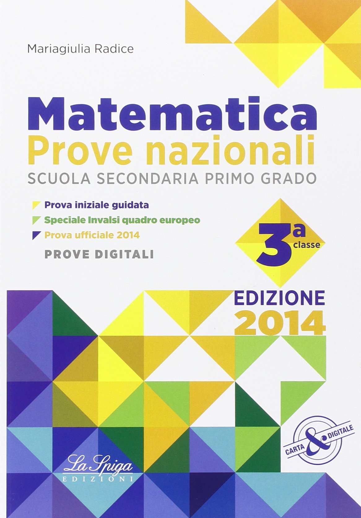 Matematica. Prove nazionali INVALSI. Per la 3ª classe della Scuola media Professional & Reference Books