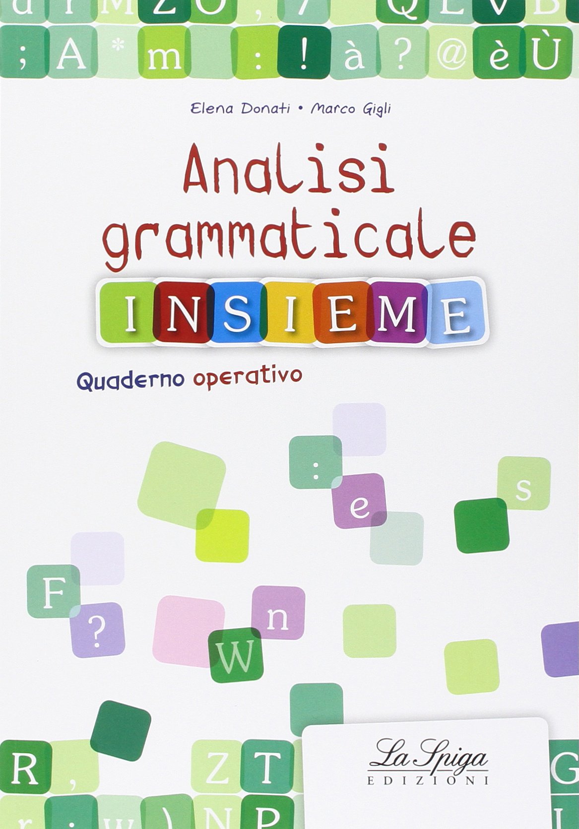 Analisi grammaticale insieme. Per la Scuola media book
