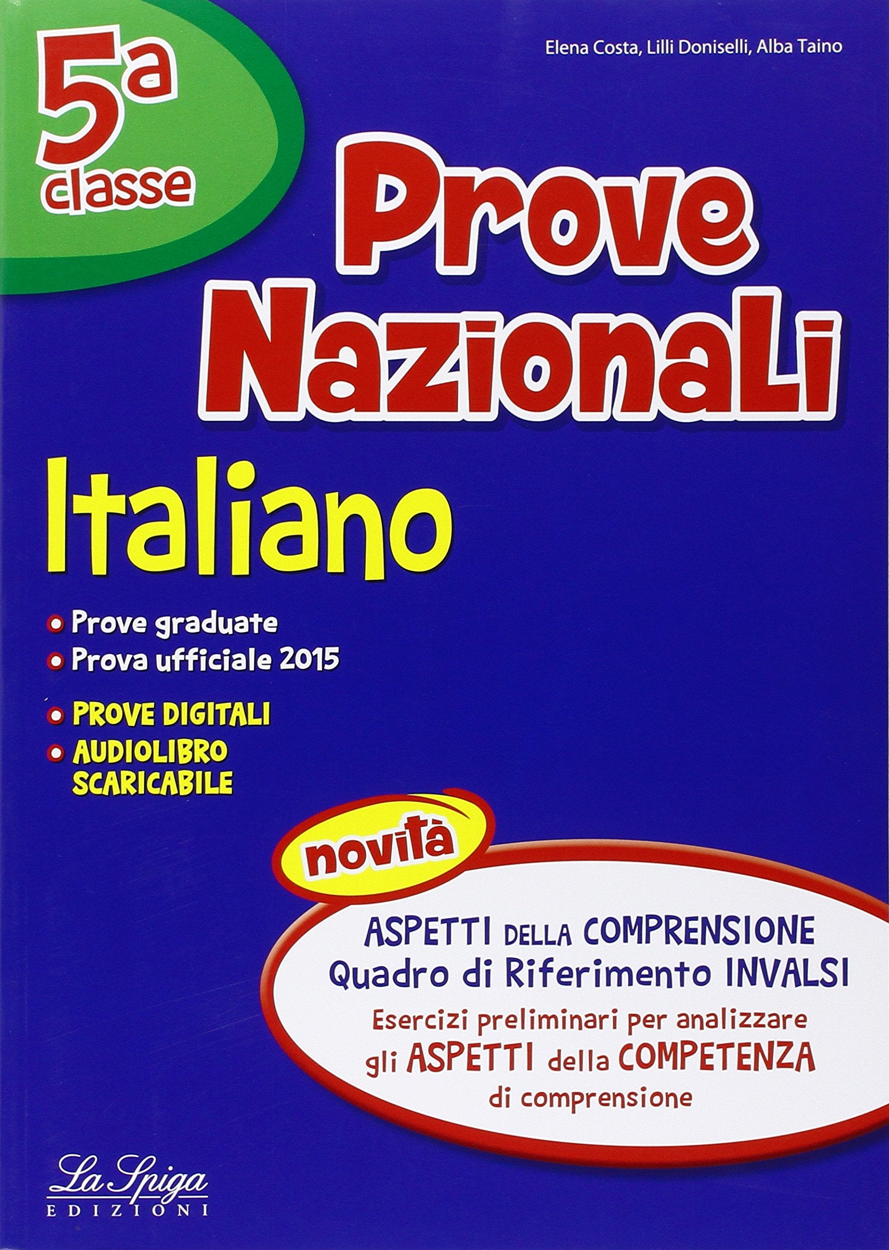 Prove nazionali. Italiano. Per la 5ª classe elementare book