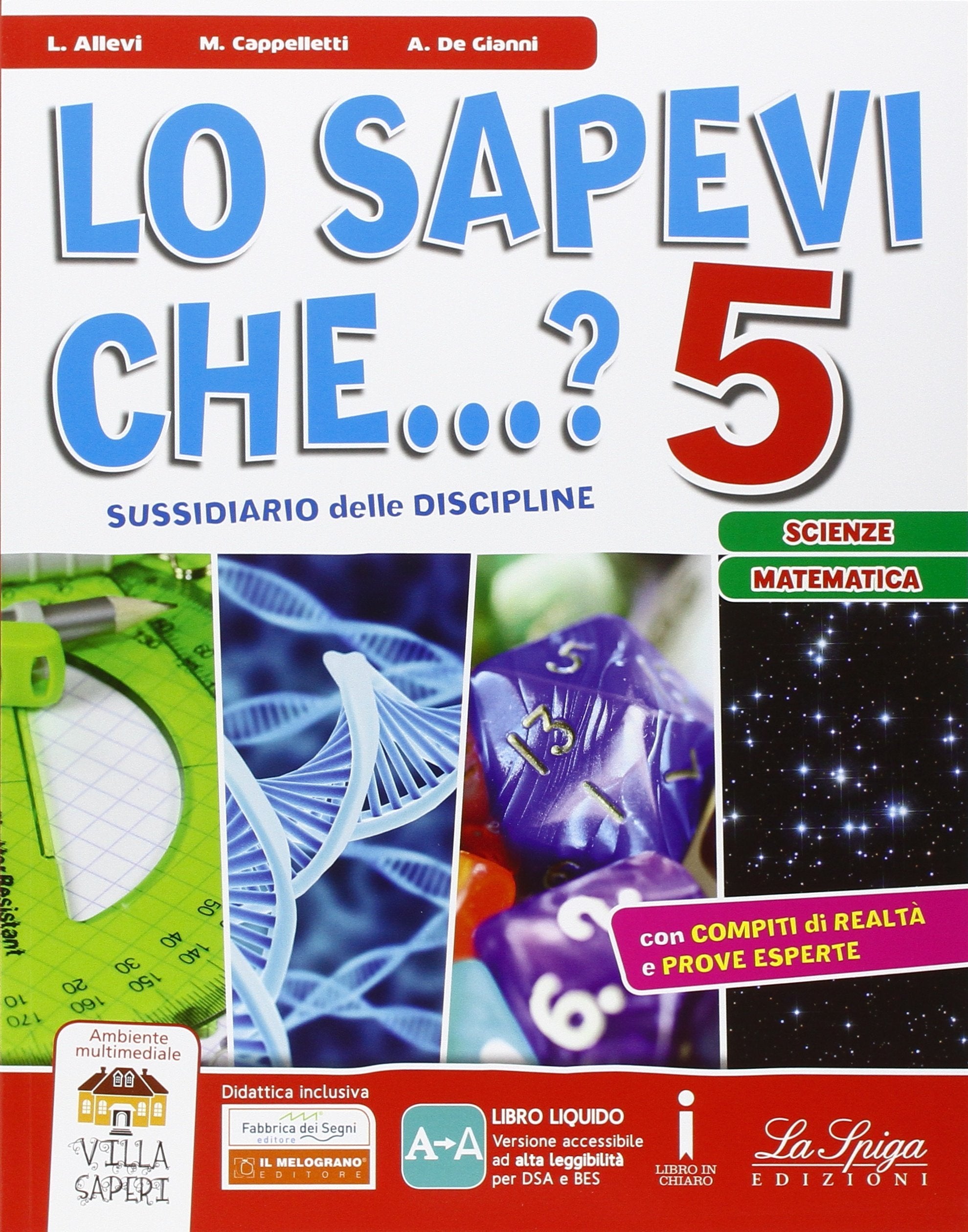 Lo sapevi che...? Scienze-matematica. Per la 5ª classe elementare. Con e-book. Con espansione online book