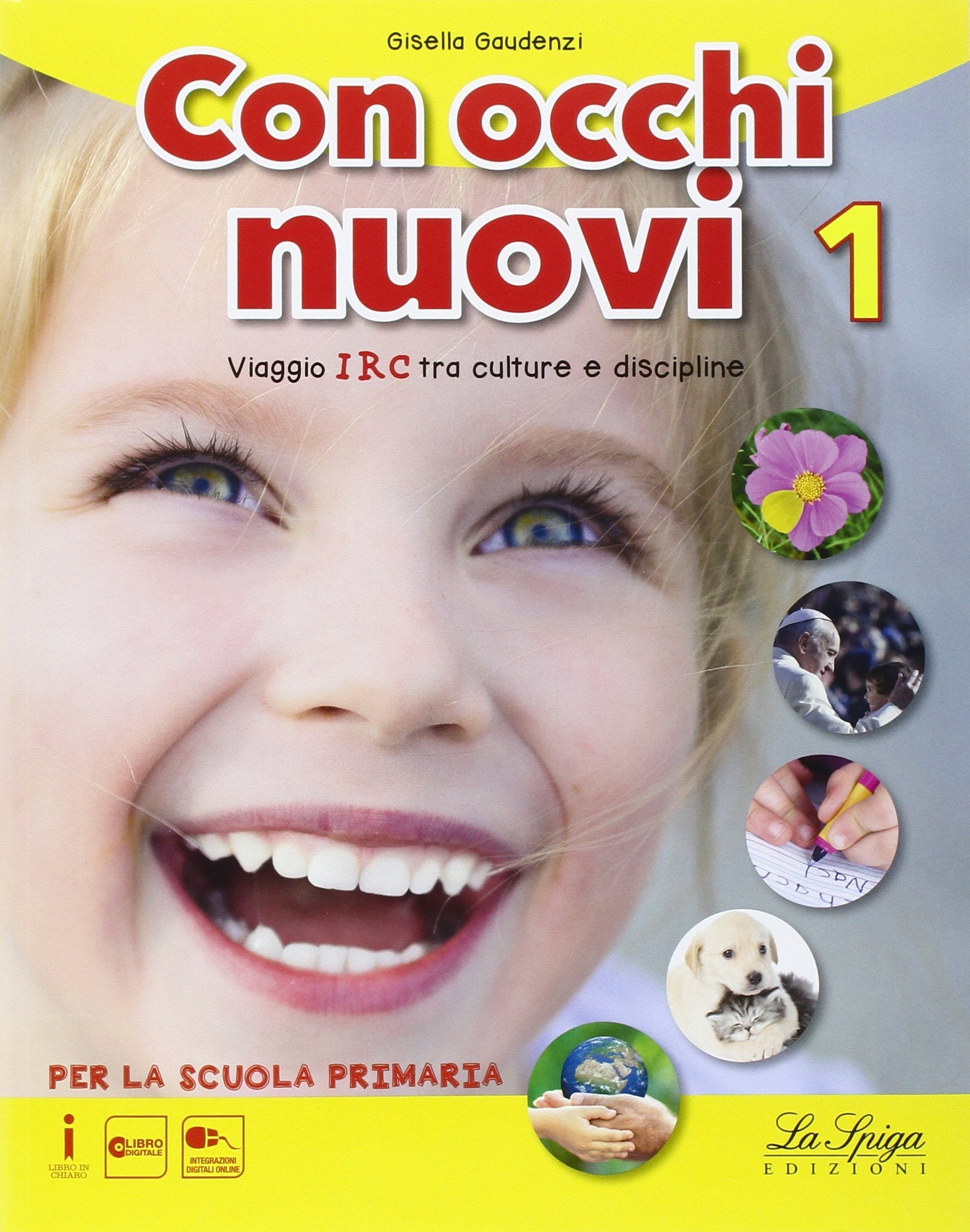 Con occhi nuovi. Per la Scuola elementare. Con e-book. Con espansione online (Vol. 1) Professional & Reference Books