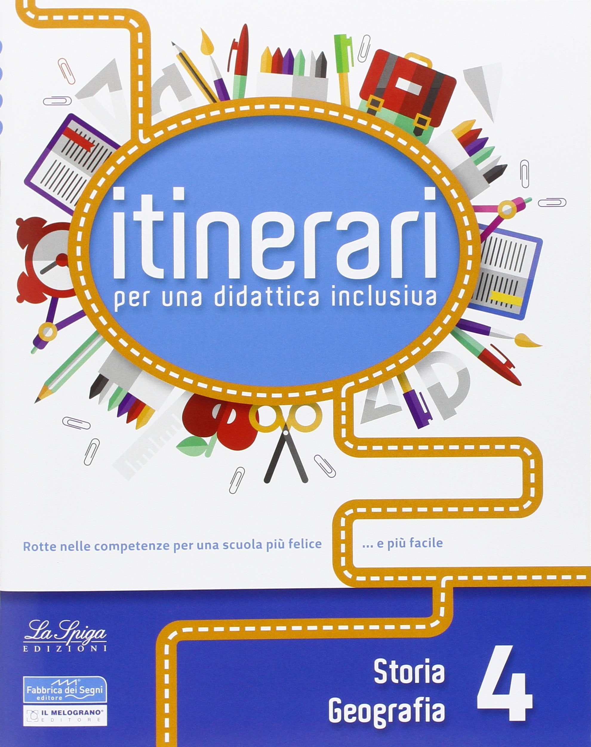 Itinerari per una didattica inclusiva. Storia e geografia. Per la 4ª classe elementare book