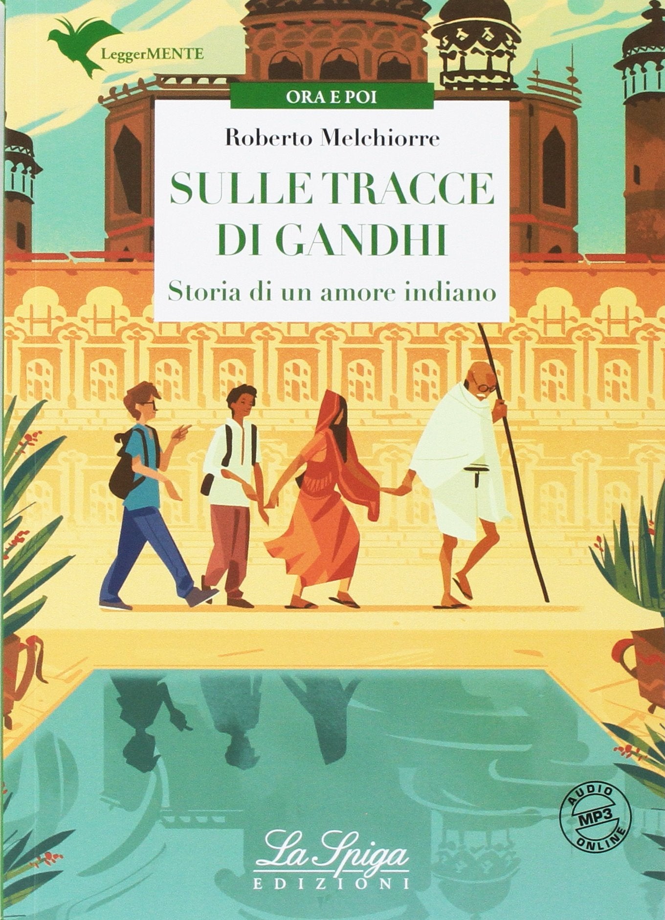 Sulle tracce di Gandhi. Con espansione online book