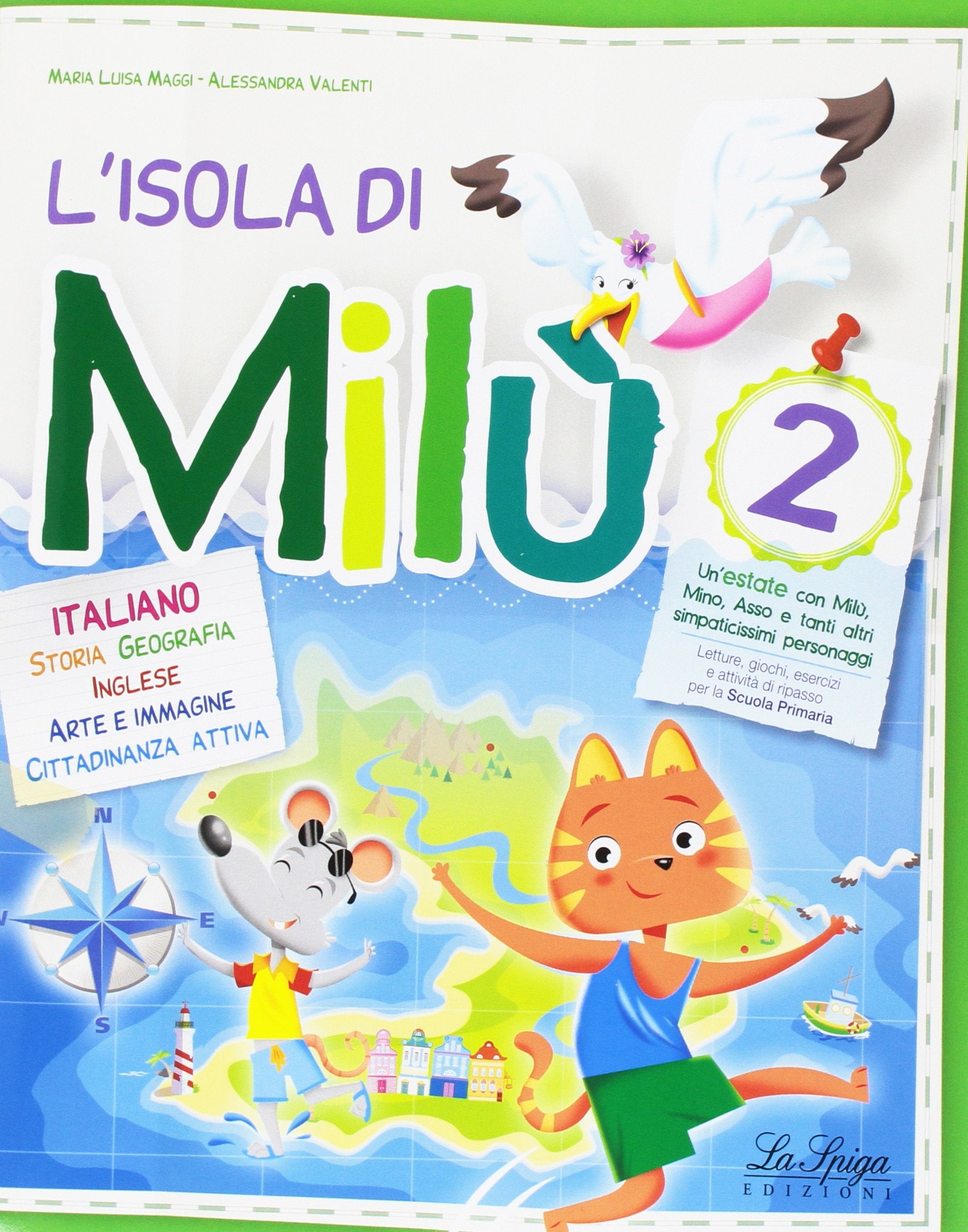 L'isola di Milù. Italiano. Con libretto di narrativa, attività, giochi e regole. Per la Scuola elementare (Vol. 2) book