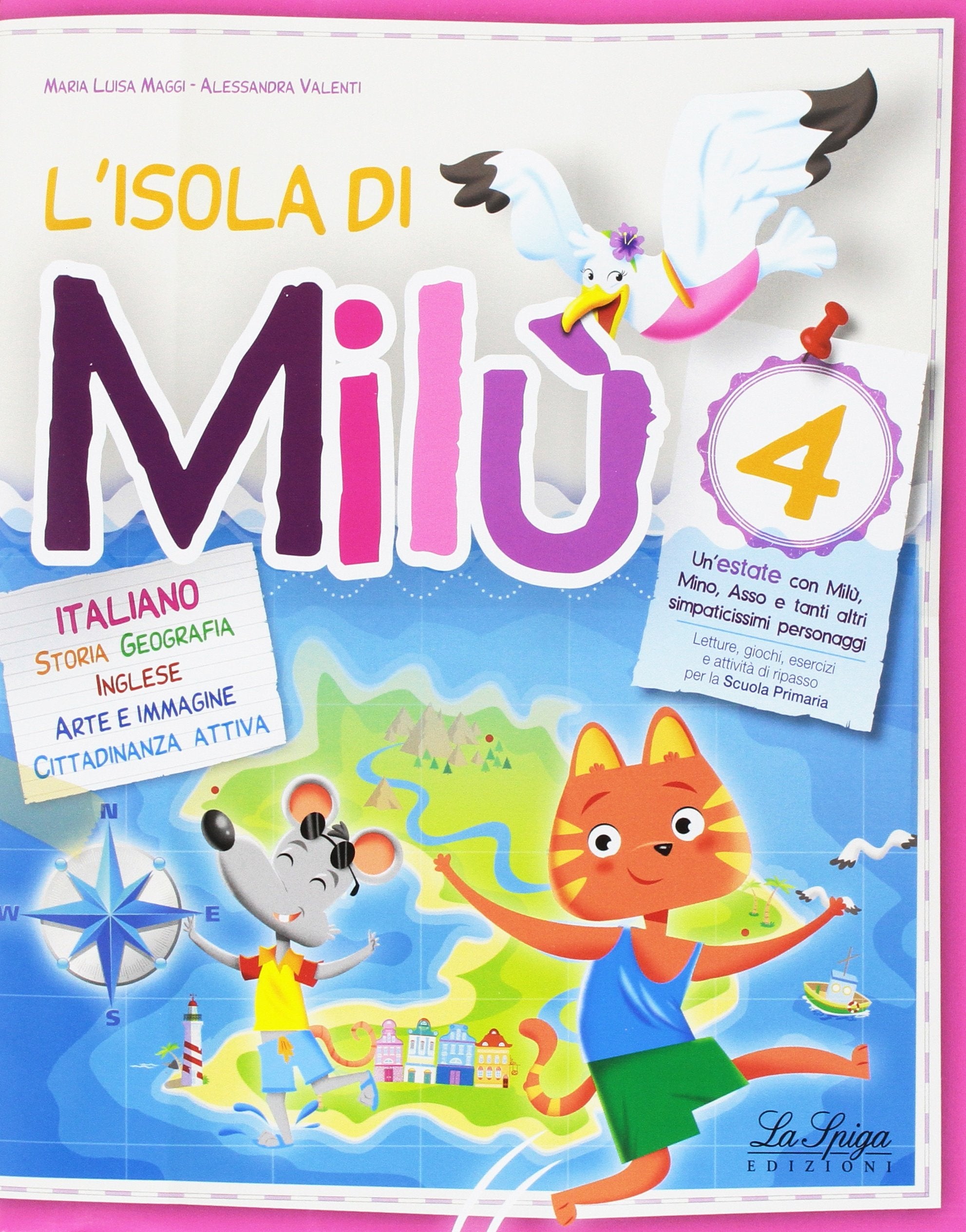 L'isola di Milù. Italiano. Con libretto di narrativa, attività, giochi e regole. Per la Scuola elementare (Vol. 4) book