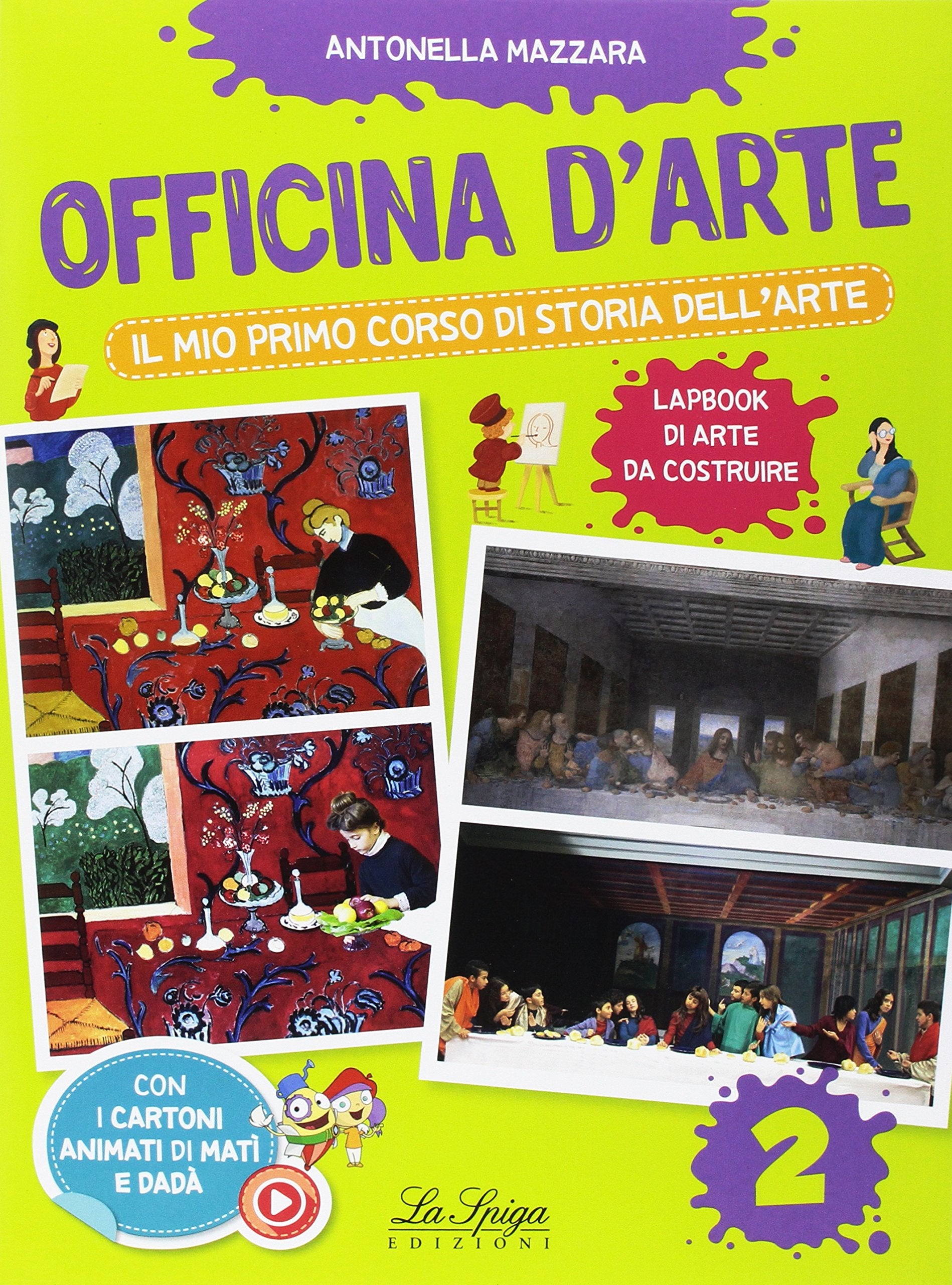Officina d'arte. Il mio primo corso di storia dell'arte (Vol. 2) book