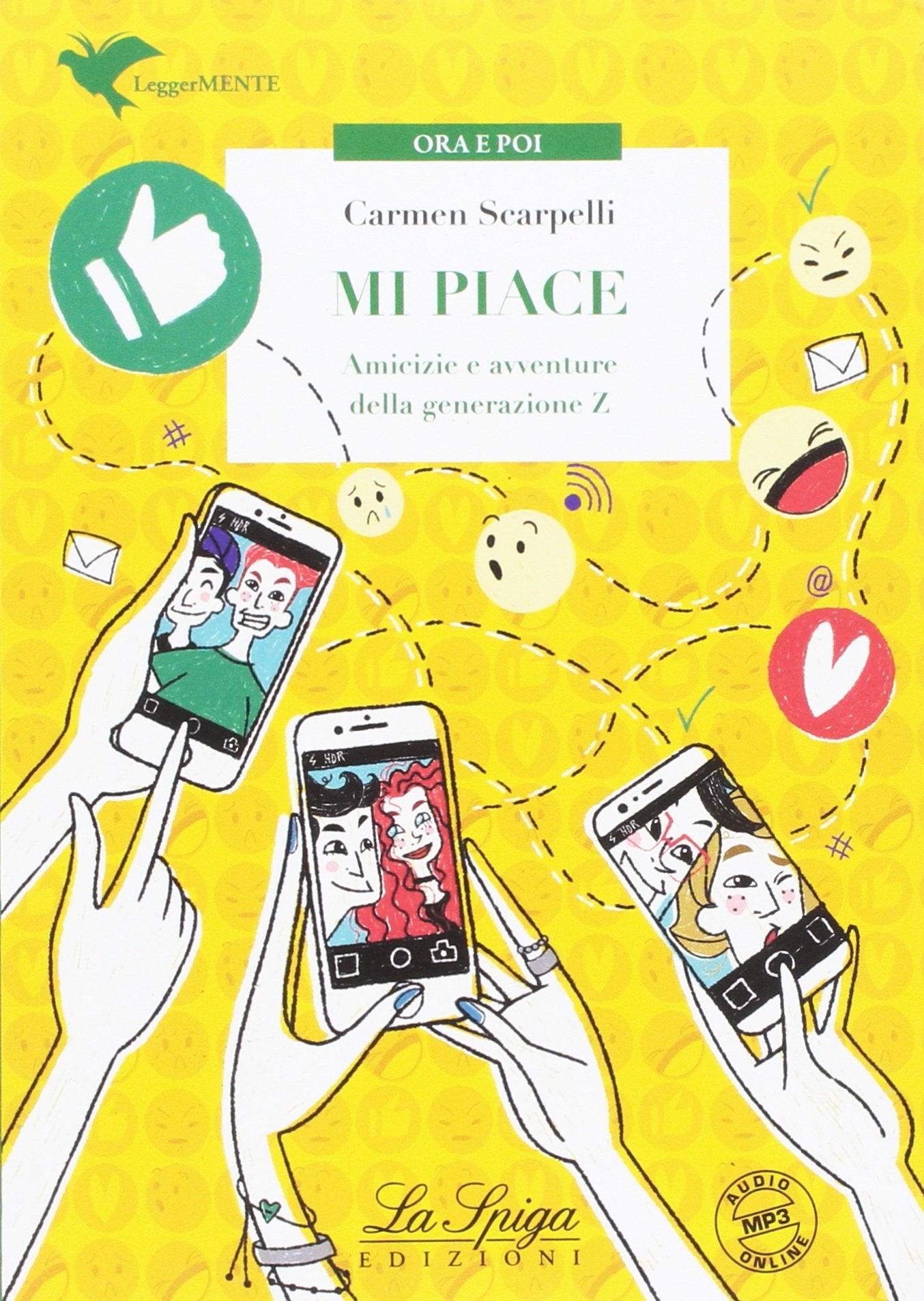 Mi piace. Amicizie e avventure della generazione Z. Con espansione online book