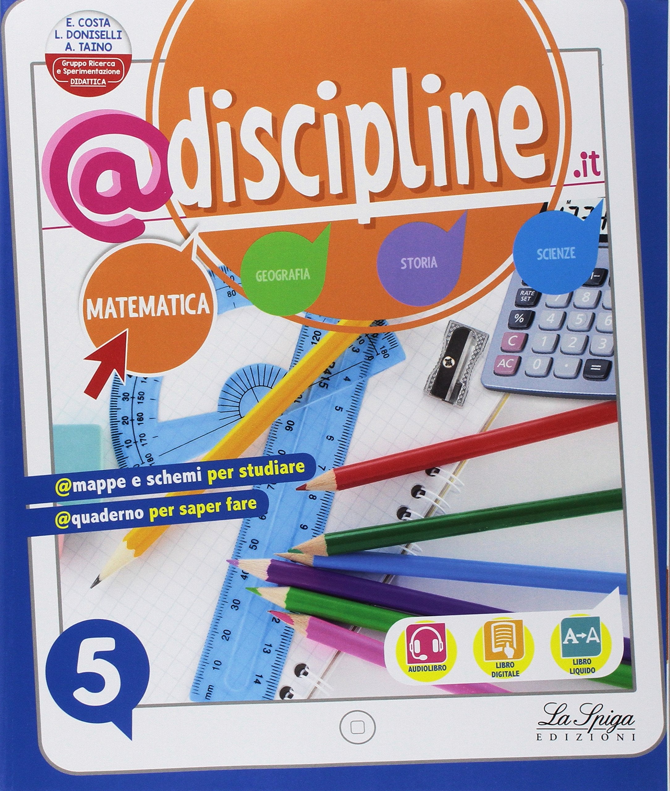 @discipline.it. Matematica-Scienze. Per la 5ª classe elementare. Con ebook. Con espansione online Professional & Reference Books