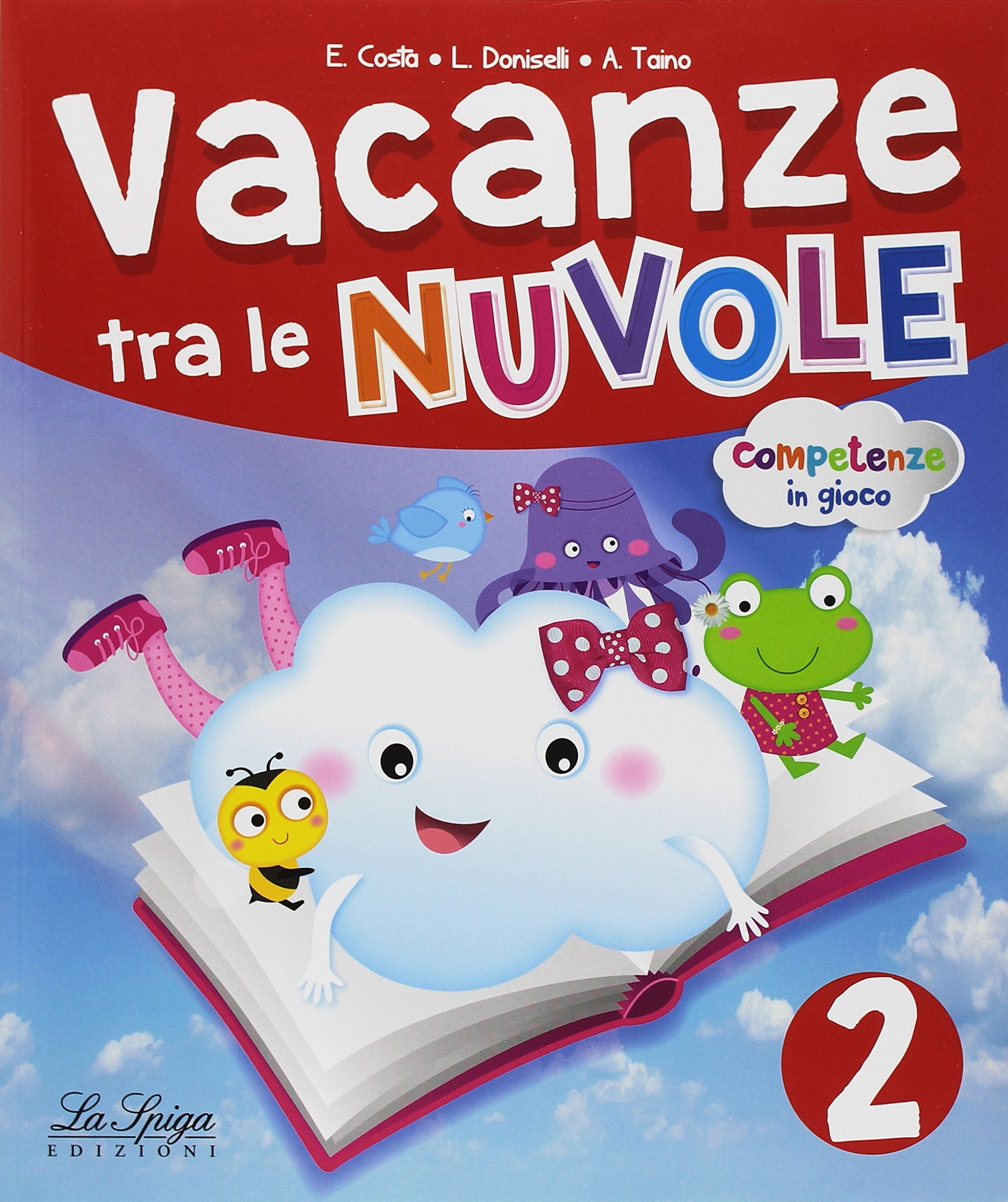 Vacanze tra le nuvole. Per la Scuola elementare (Vol. 2) Professional & Reference Books