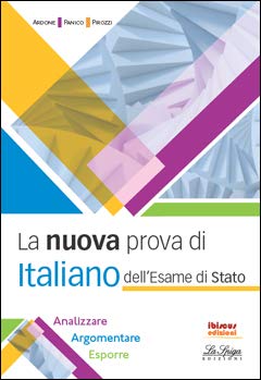 La nuova prova di italiano dell'esame di Stato. Per le Scuole superiori Professional & Reference Books
