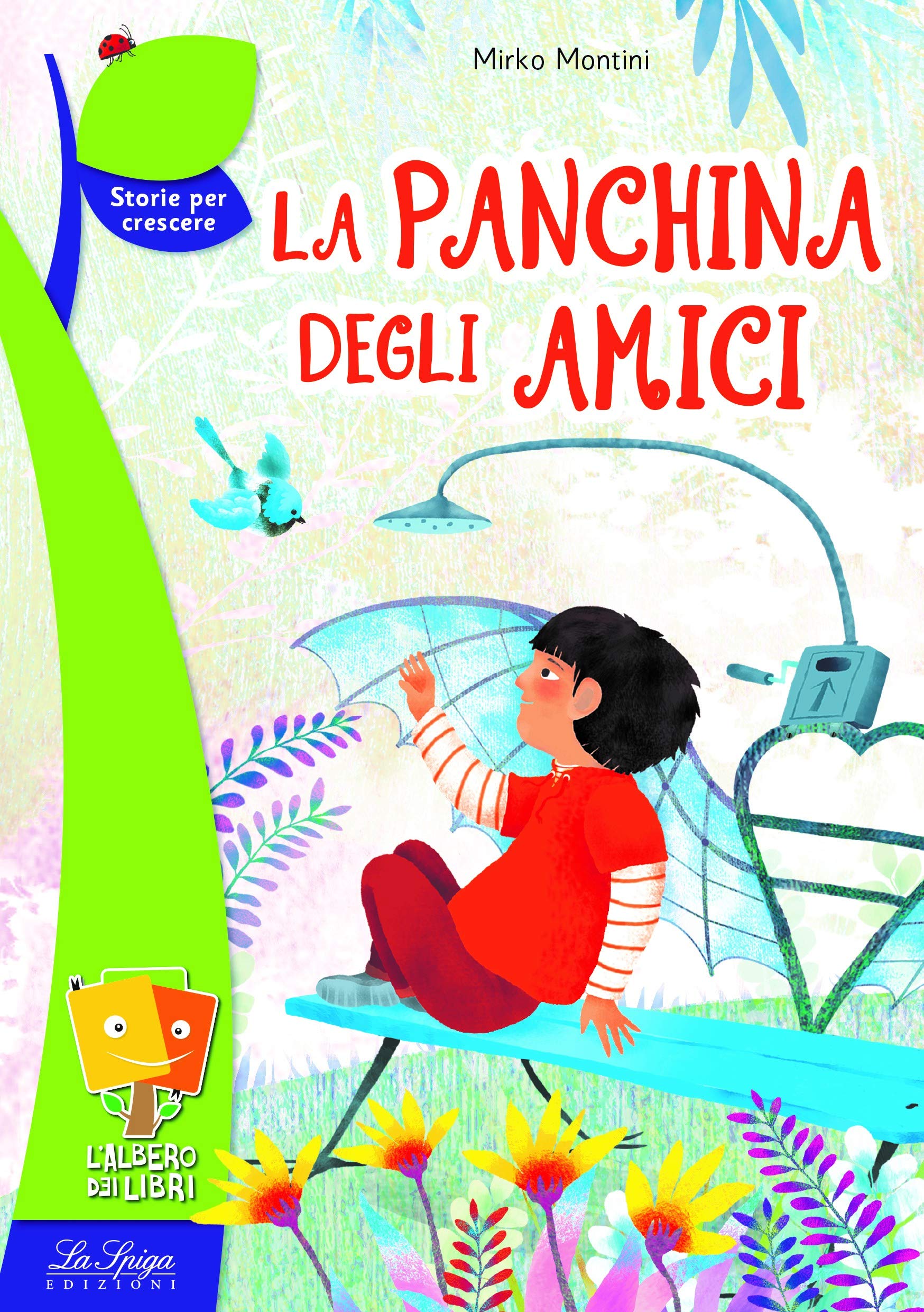 La panchina degli amici. Per la Scuola elementare (L' albero dei libri) Professional & Reference Books
