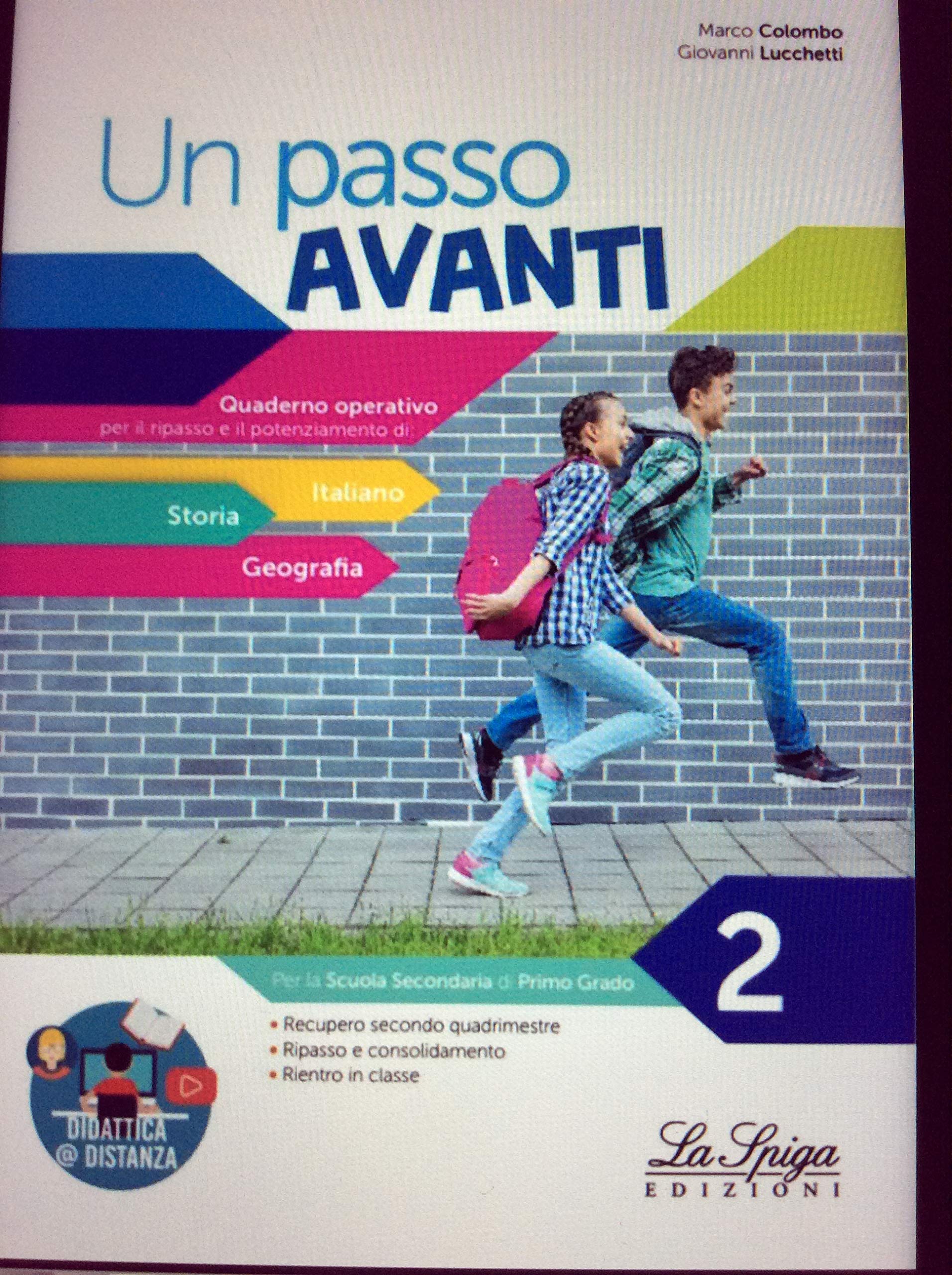 Un passo avanti. Quaderno operativo per il ripasso e il potenziamento. Italiano. Storia. Geografia. Per la Scuola media (Vol. 2) Study Guides
