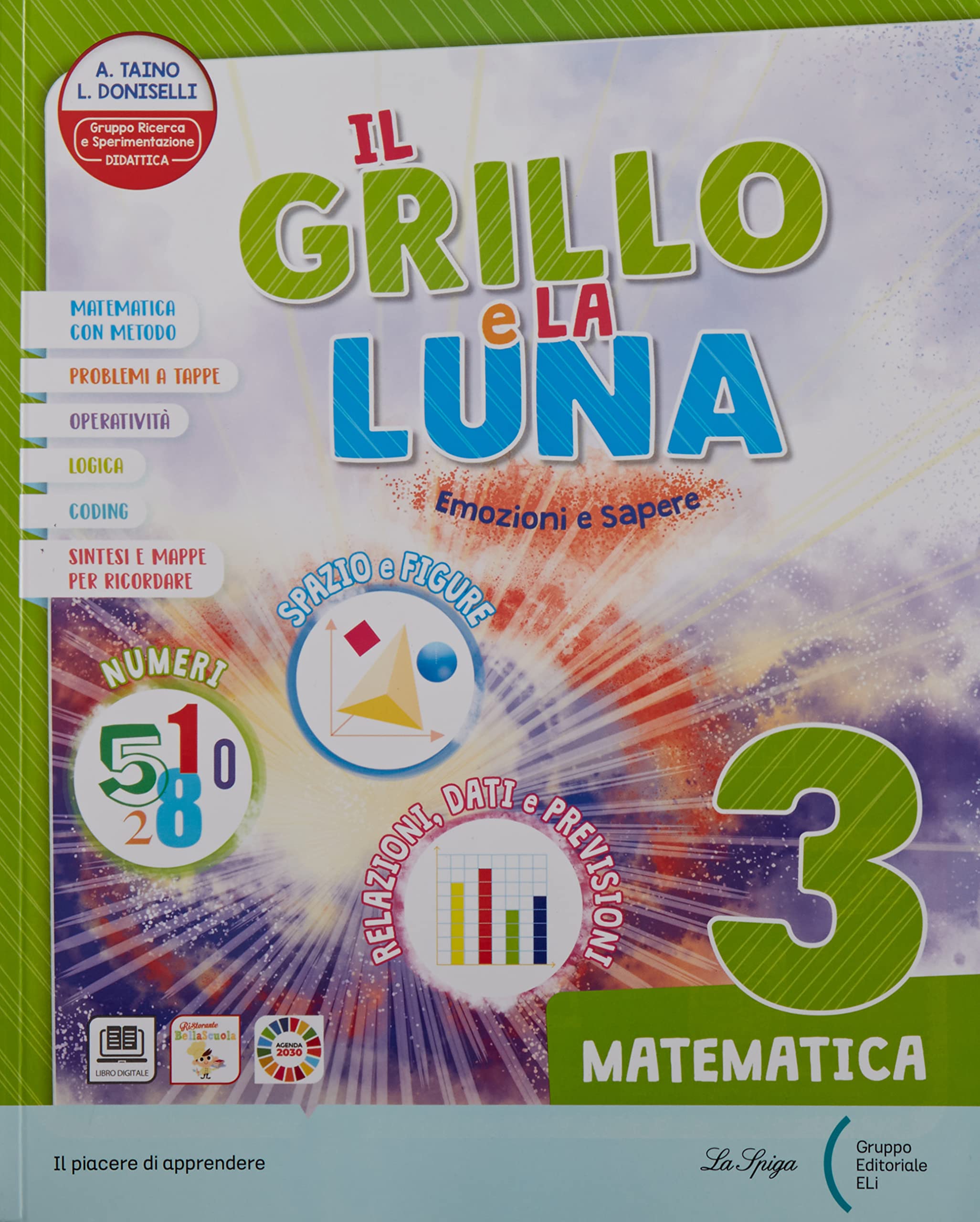 Il grillo e la luna. Con Letture, Tipologie testuali e Mappe mentali, Riflessione linguistica, Quaderno dei riassunti e dei testi, Matematica, Storia, ... e Quaderno delle verifiche... (Vol. 3) book