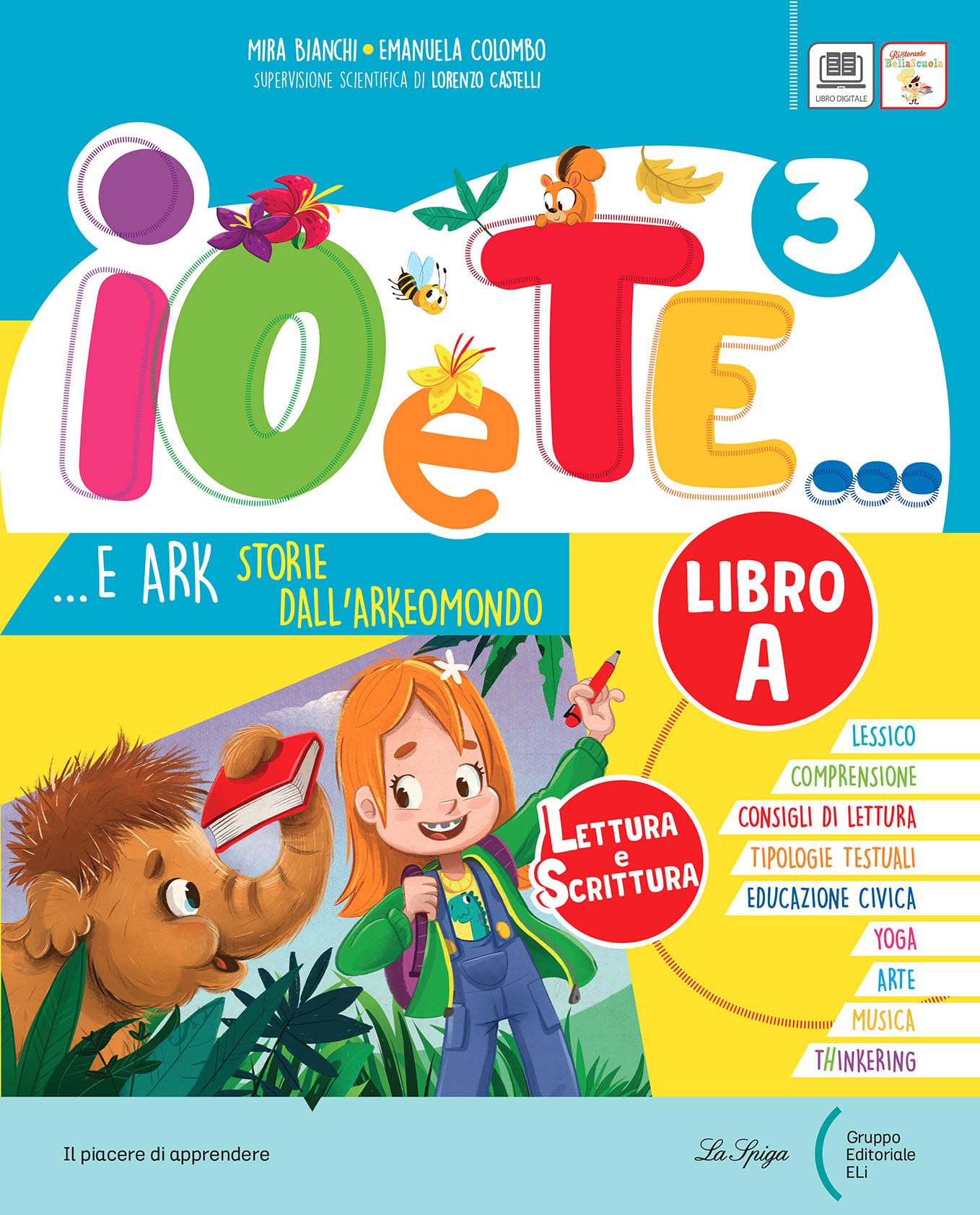 Io e te. Con Letture e scrittura A-B, Riflessione linguistica, Educazione civica, Scienze-Matematica, Storia-Geografia. Per la Scuola elementare. Con e-book. Con espansione online (Vol. 3) Study Guides