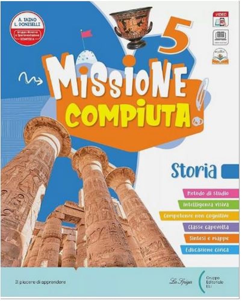 Missione compiuta. Antropologico 5. Con Sussidiario storia, Quaderno operativo e Atlante attivo storia, Sussidiario geografia, Quaderno operativo e ... geografia. Per la Scuola elementa... (Vol. 2) Natural Sciences