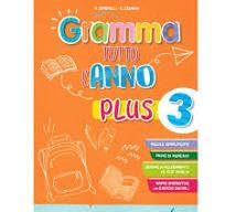 Gramma tutto l'anno plus. Per la Scuola elementare (Vol. 3) book