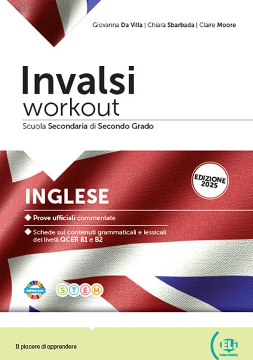 Invalsi Workout 2025. Volume di preparazione alle Prove Nazionali Invalsi. Per le Scuole superiori. Con e-book. Con espansione online book
