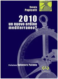 2010. Un nuovo ordine mediterraneo? book