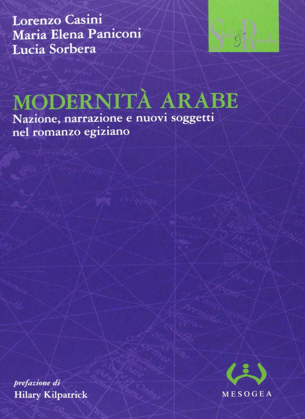 Modernità arabe. Nazione, narrazione e nuovi soggetti nel romanzo egiziano Contemporary literature Books