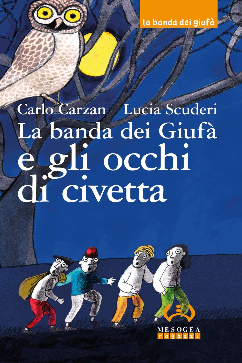 La banda dei Giufà e gli occhi di civetta book