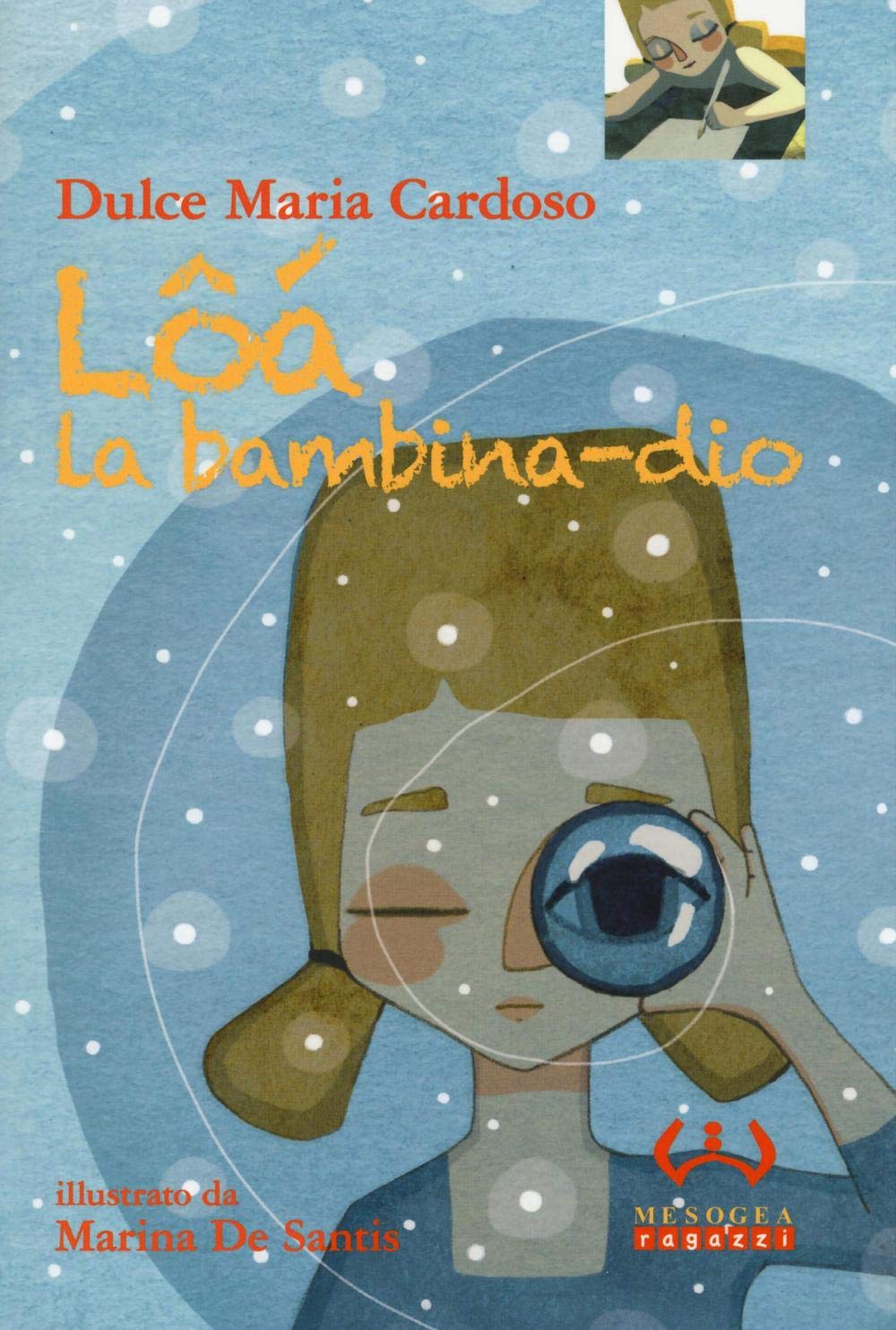 Lôá la bambina-dio. Ediz. illustrata book