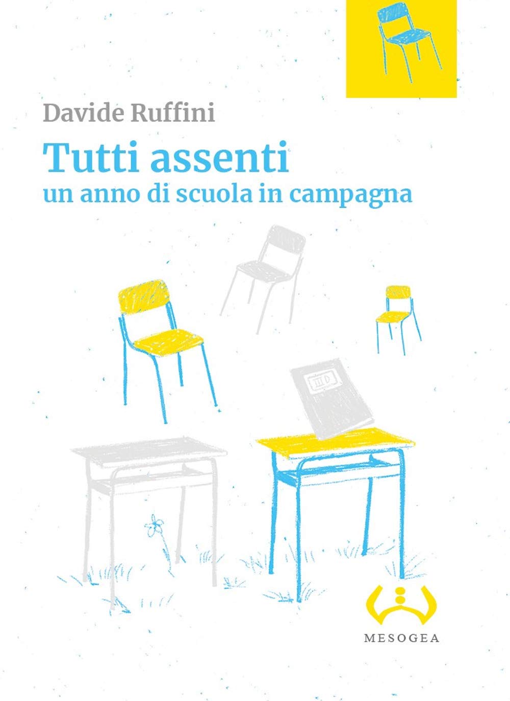 Tutti assenti. Un anno di scuola in campagna (La piccola) Contemporary literature