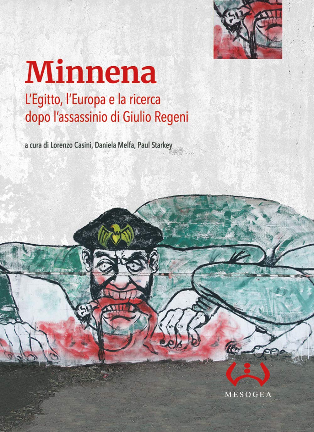 Minnena. L'Egitto, l'Europa e la ricerca dopo l'assassinio di Giulio Regeni book