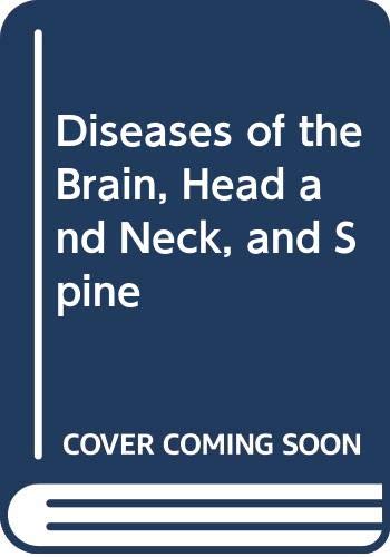 Diseases of the Brain, Head and Neck, and Spine: Medicine