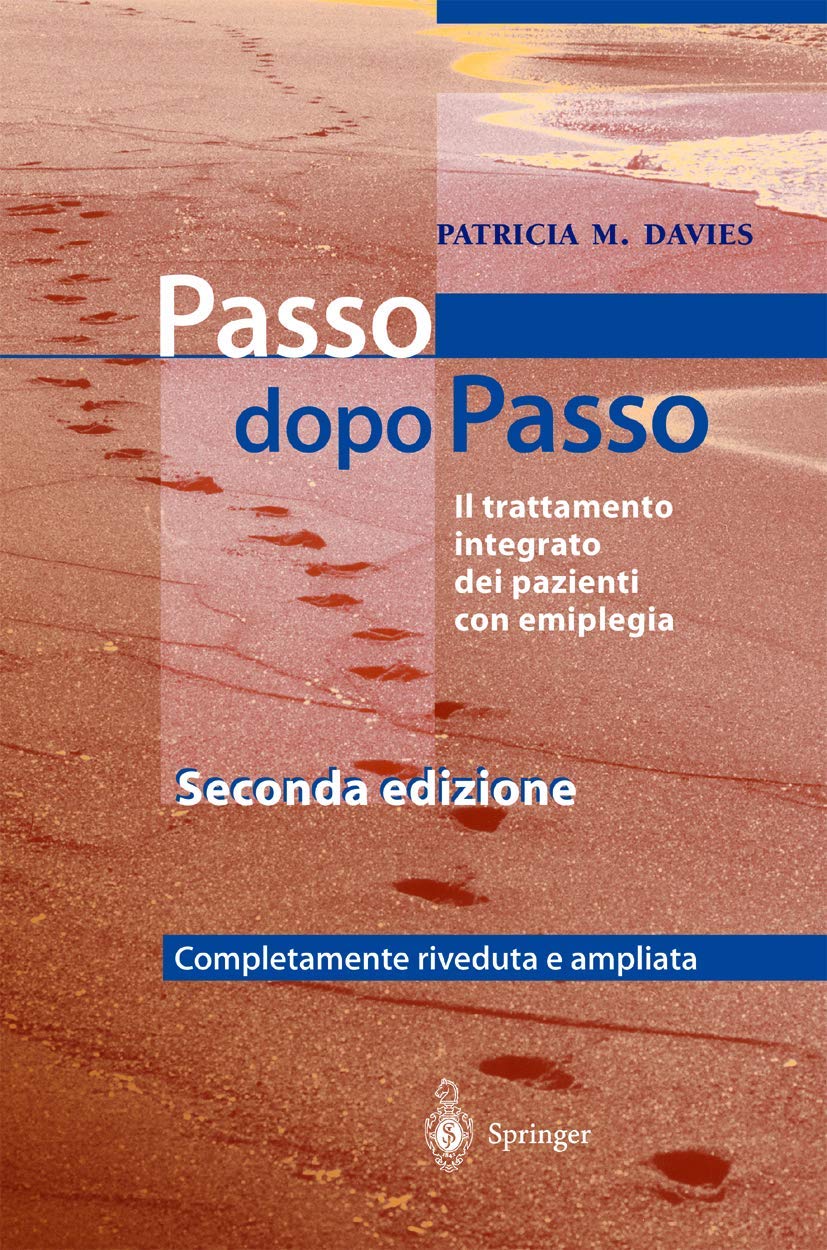 Steps to Follow - Passo dopo Passo: Il trattamento integrato dei pazienti con emiplegia (Italian Edition) book