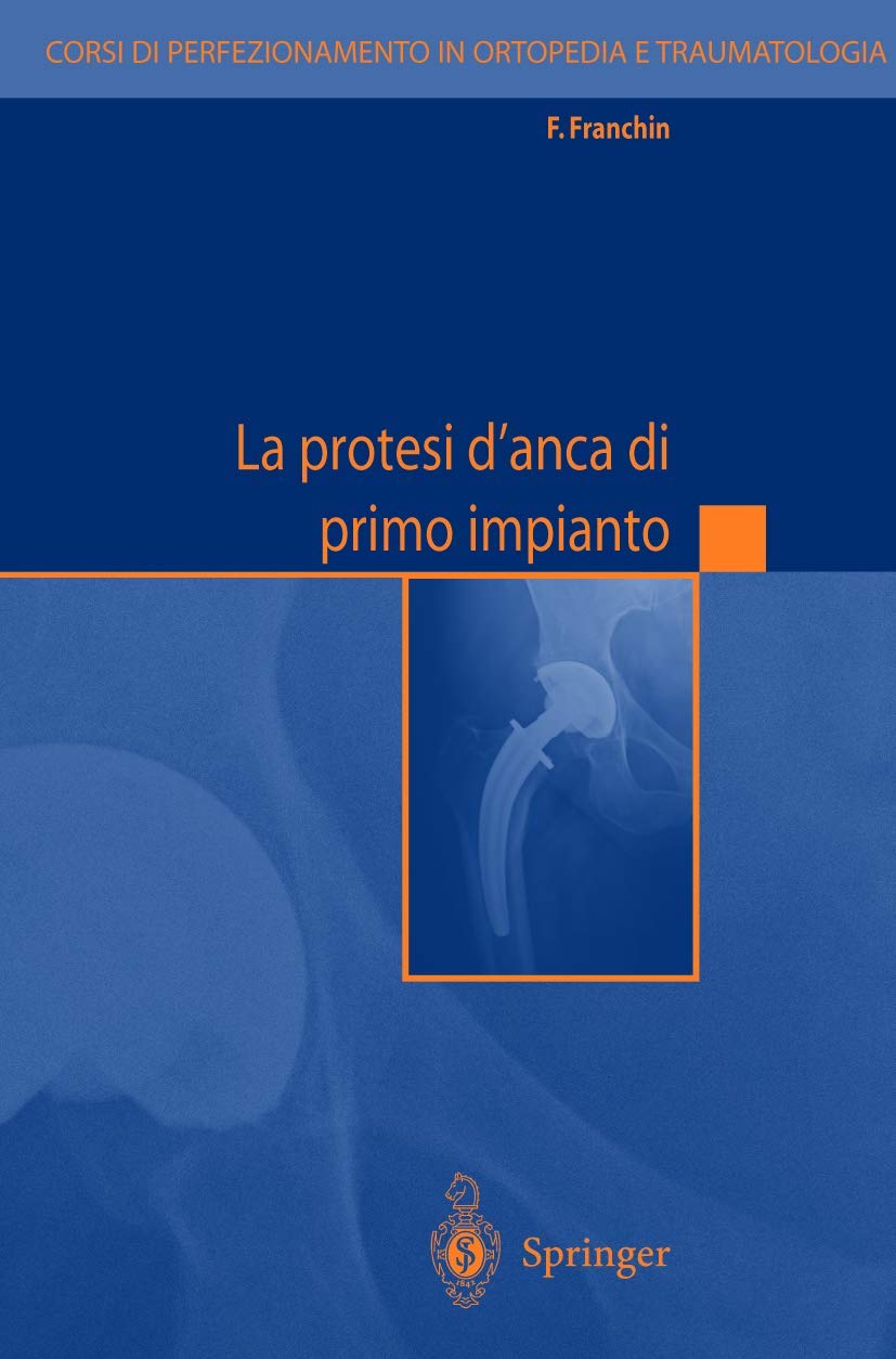 La Protesi D'anca Di Primo Impianto book