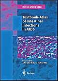 Textbook-Atlas of Intestinal Infections in AIDS Medicine